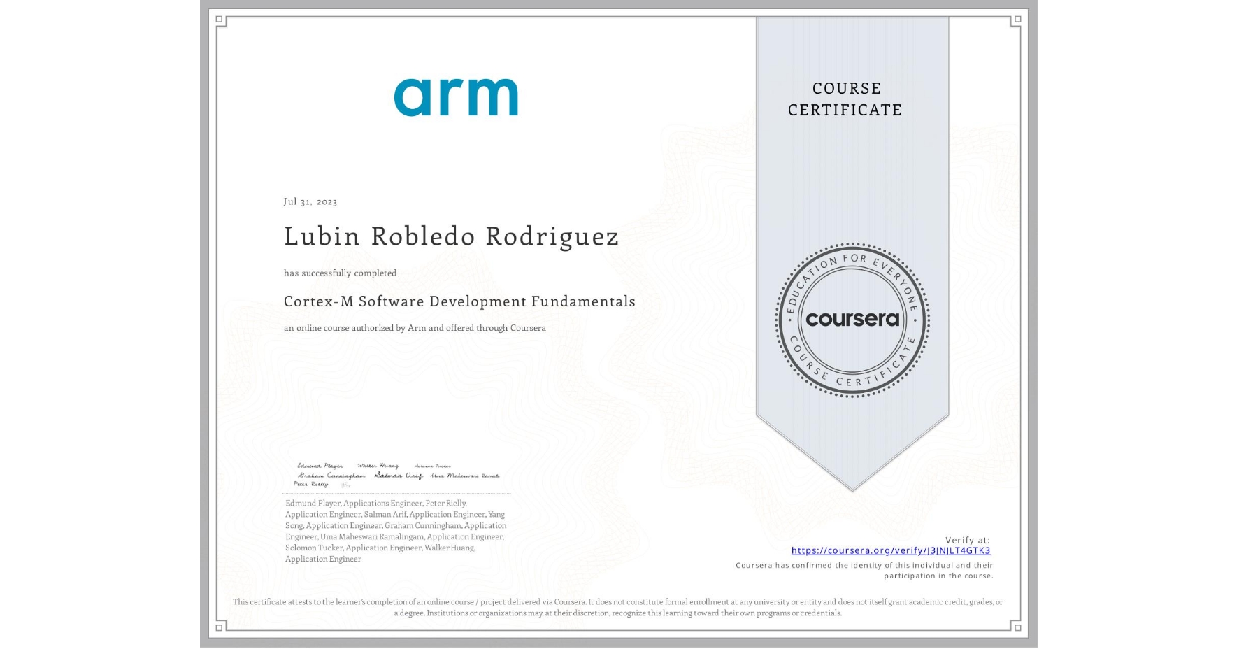 View certificate for Lubin Robledo Rodriguez, Cortex-M Software Development Fundamentals, an online non-credit course authorized by Arm and offered through Coursera
