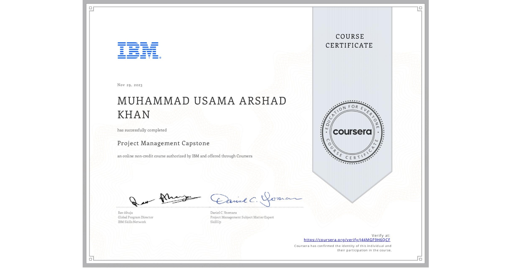 View certificate for MUHAMMAD USAMA ARSHAD  KHAN, Project Management Capstone, an online non-credit course authorized by IBM and offered through Coursera