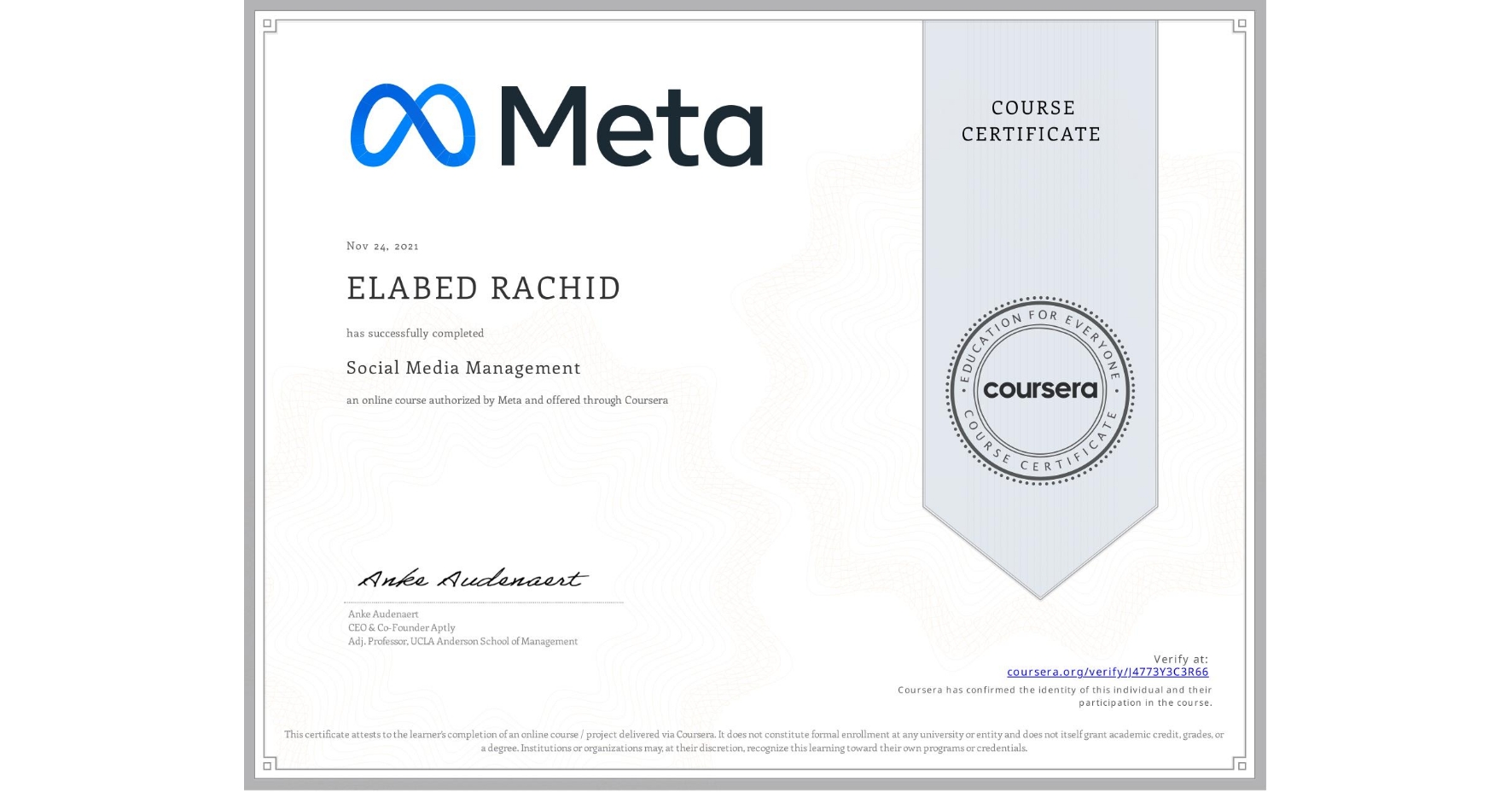 View certificate for ELABED RACHID, Social Media Management , an online non-credit course authorized by Meta and offered through Coursera
