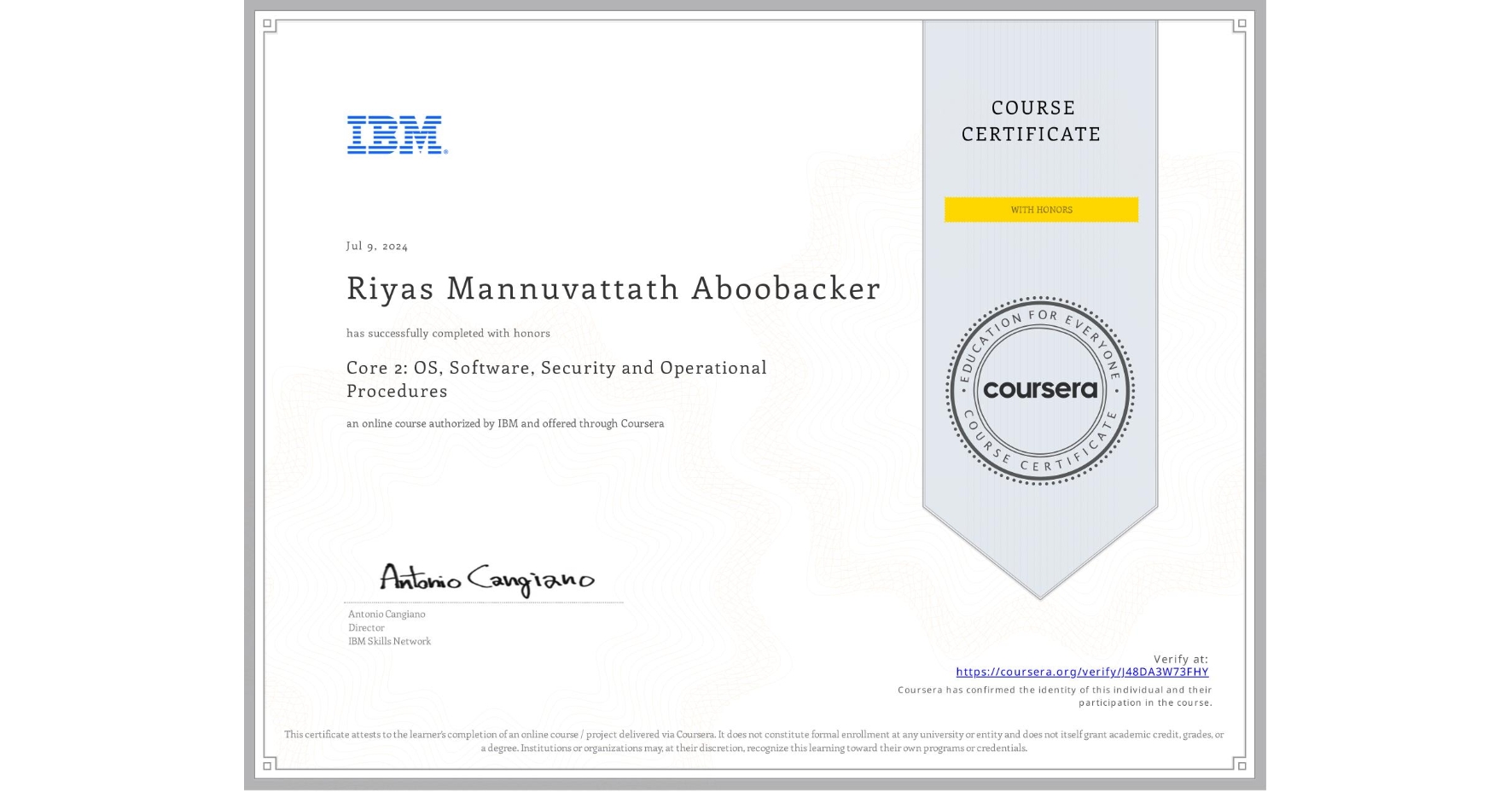 View certificate for Riyas Mannuvattath Aboobacker, Core 2: OS, Software, Security and Operational Procedures, an online non-credit course authorized by IBM and offered through Coursera