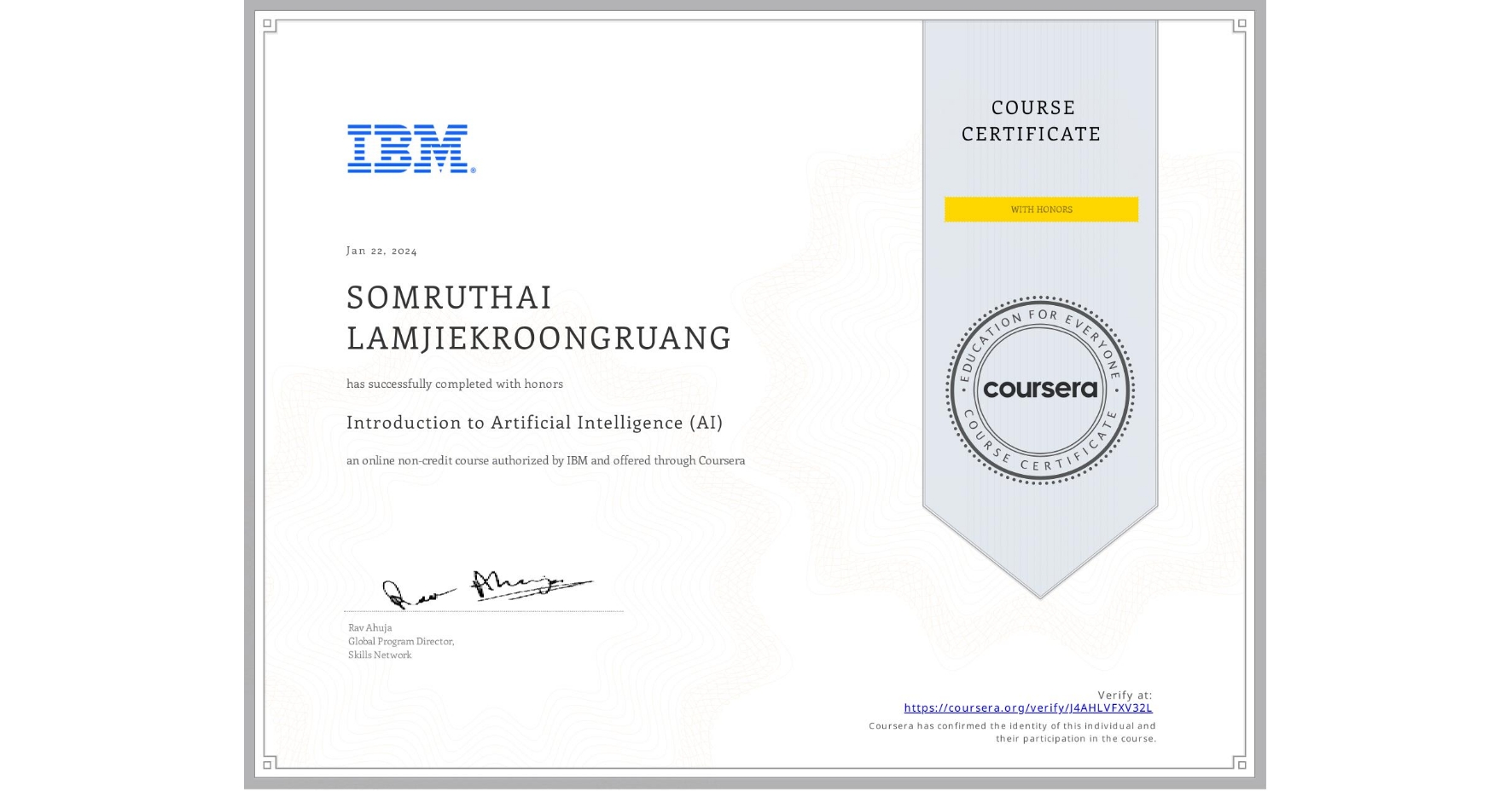 View certificate for SOMRUTHAI LAMJIEKROONGRUANG, Introduction to Artificial Intelligence (AI), an online non-credit course authorized by IBM and offered through Coursera