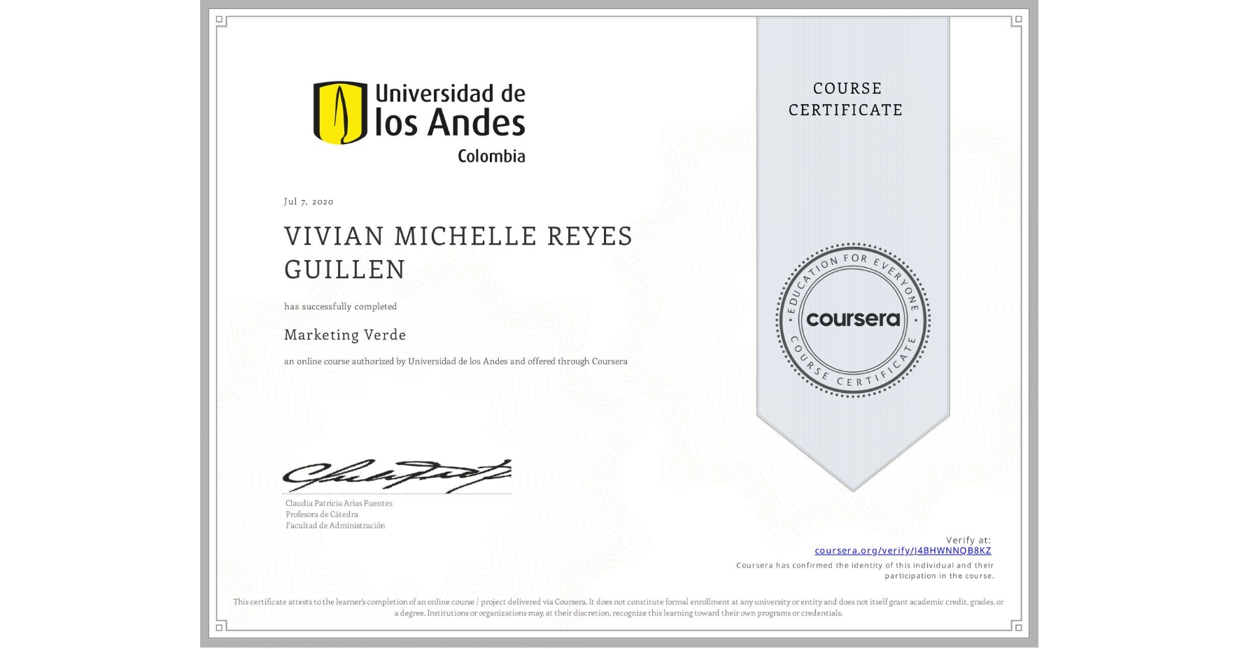 View certificate for VIVIAN MICHELLE REYES GUILLEN, Marketing Verde, an online non-credit course authorized by Universidad de los Andes and offered through Coursera