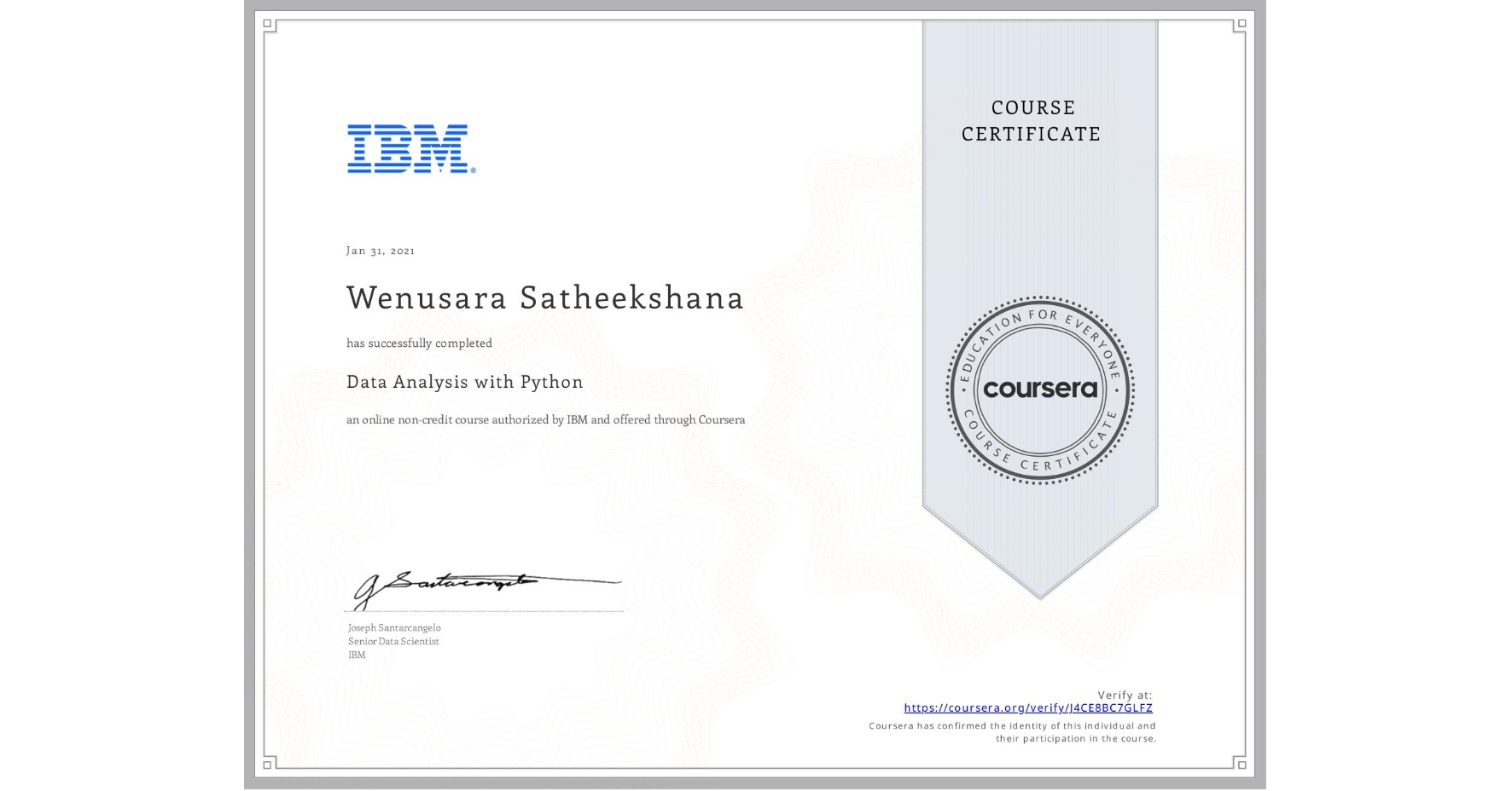 View certificate for Wenusara Satheekshana, Data Analysis with Python, an online non-credit course authorized by IBM and offered through Coursera