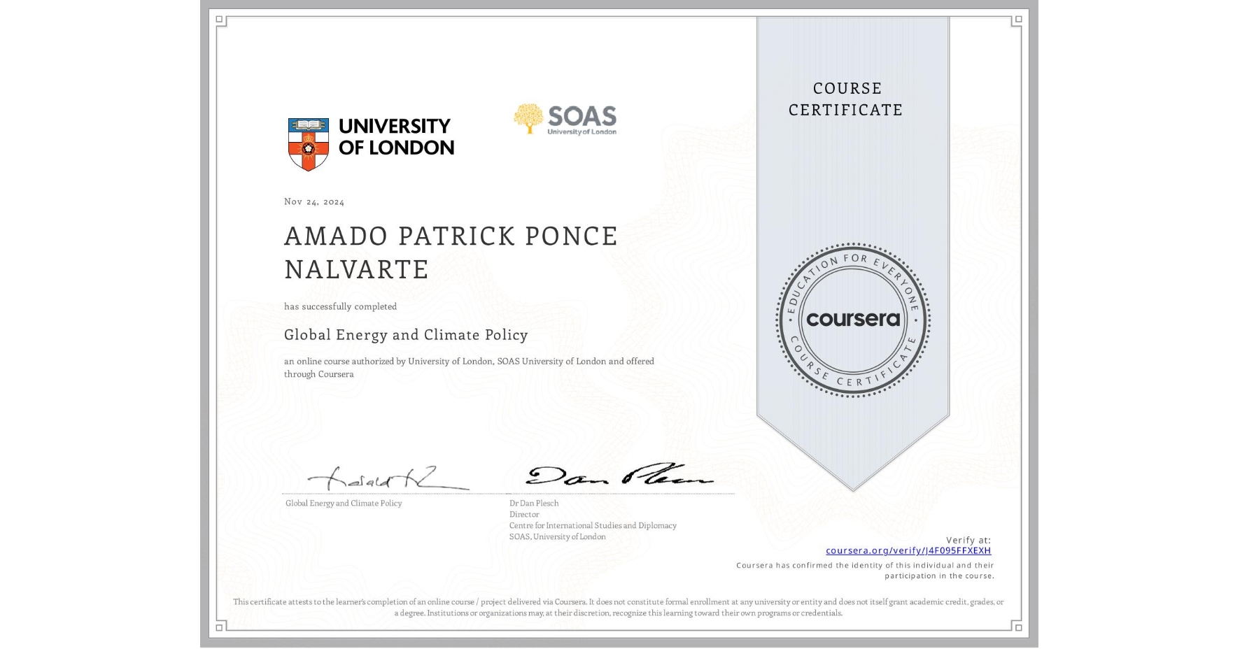View certificate for AMADO PATRICK PONCE NALVARTE, Global Energy and Climate Policy, an online non-credit course authorized by University of London & SOAS University of London and offered through Coursera