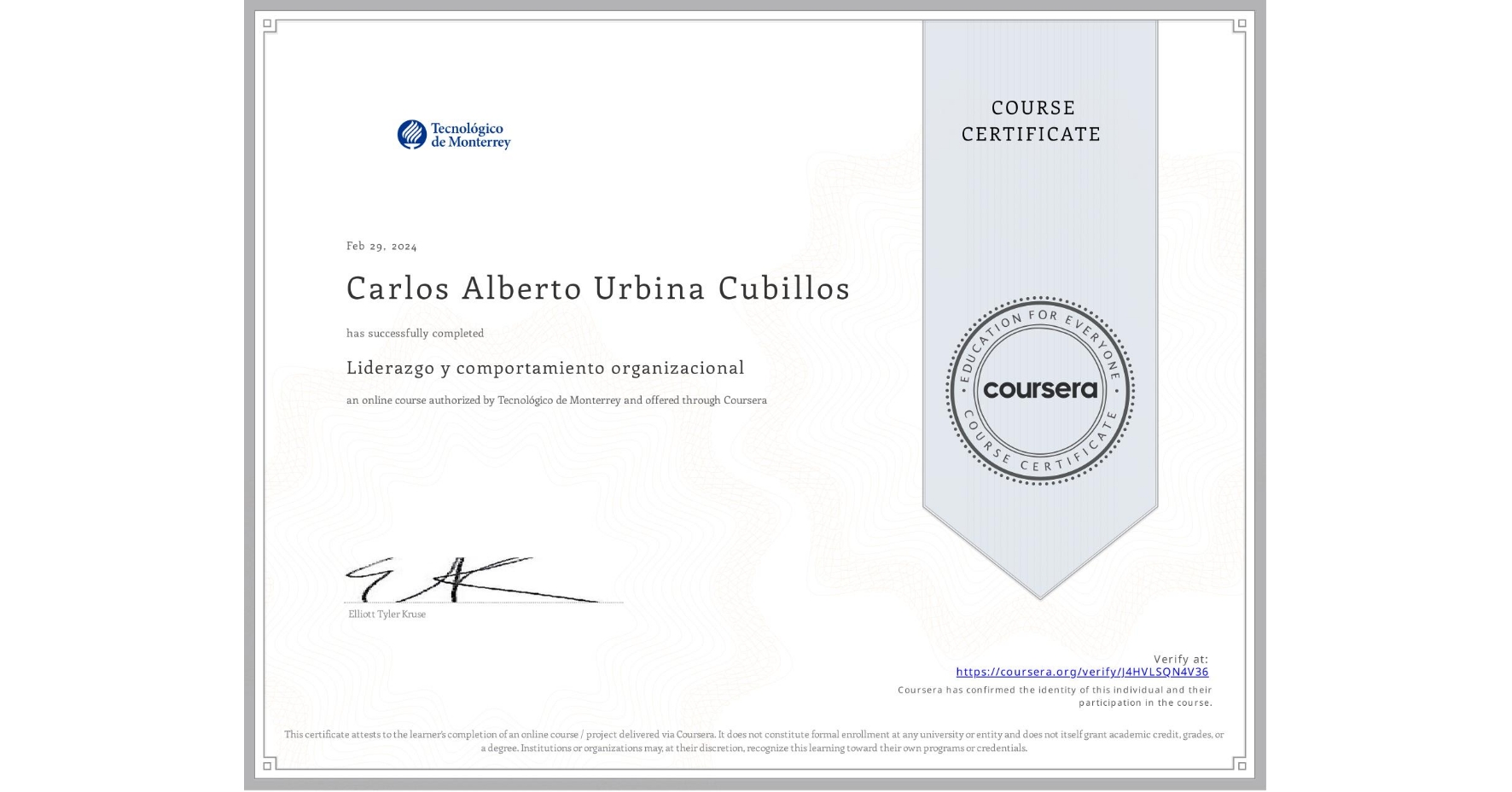 View certificate for Carlos Alberto Urbina Cubillos, Liderazgo y comportamiento organizacional, an online non-credit course authorized by Tecnológico de Monterrey and offered through Coursera