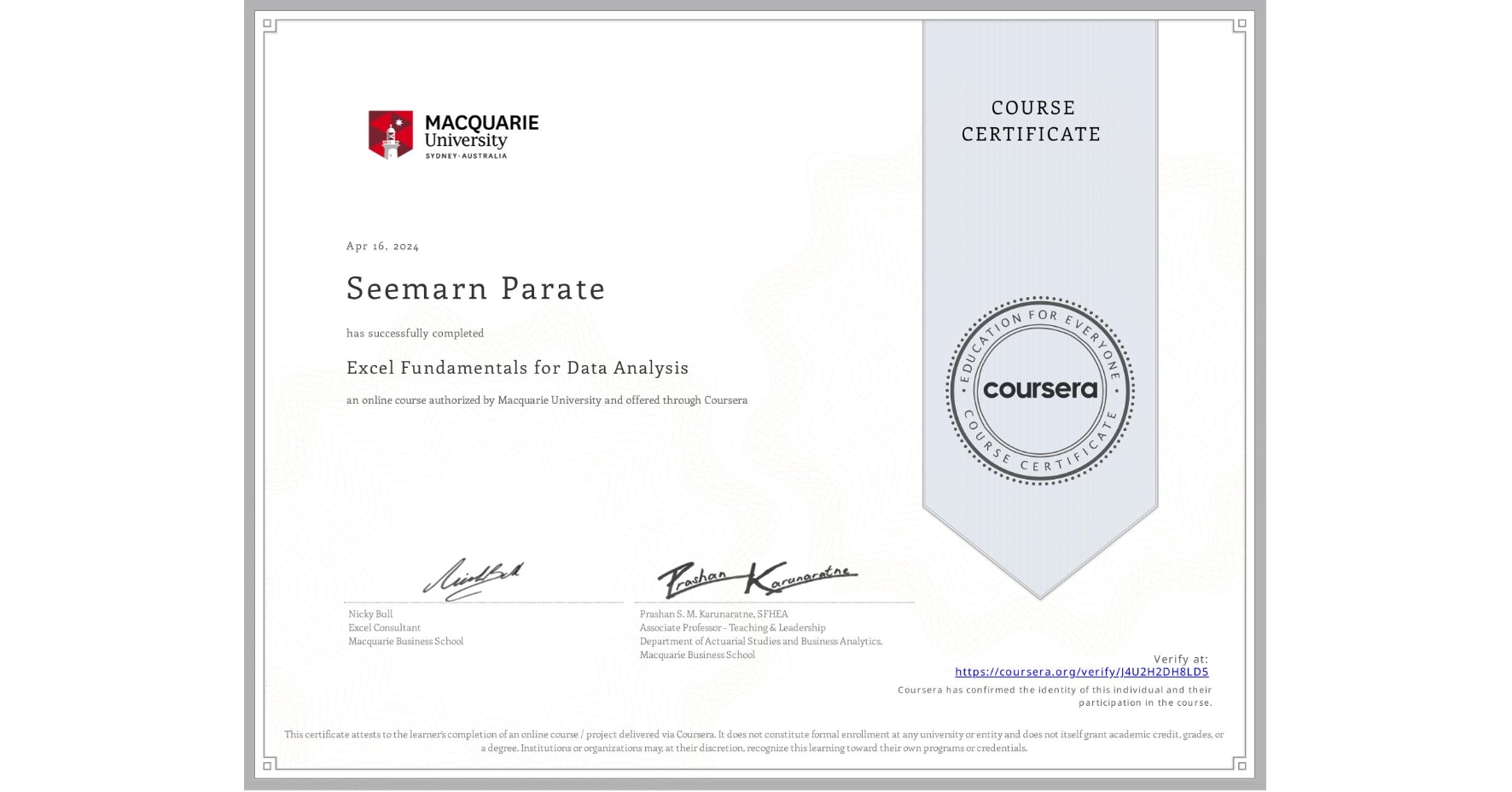 View certificate for Seemarn Parate, Excel Fundamentals for Data Analysis, an online non-credit course authorized by Macquarie University and offered through Coursera