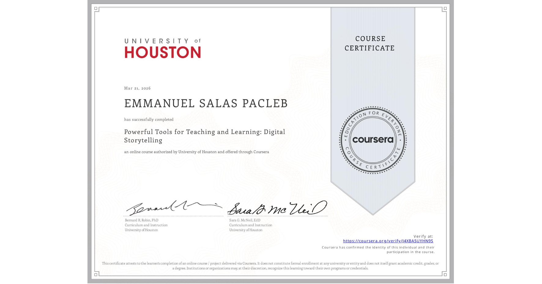 View certificate for EMMANUEL SALAS PACLEB, Powerful Tools for Teaching and Learning: Digital Storytelling, an online non-credit course authorized by University of Houston and offered through Coursera