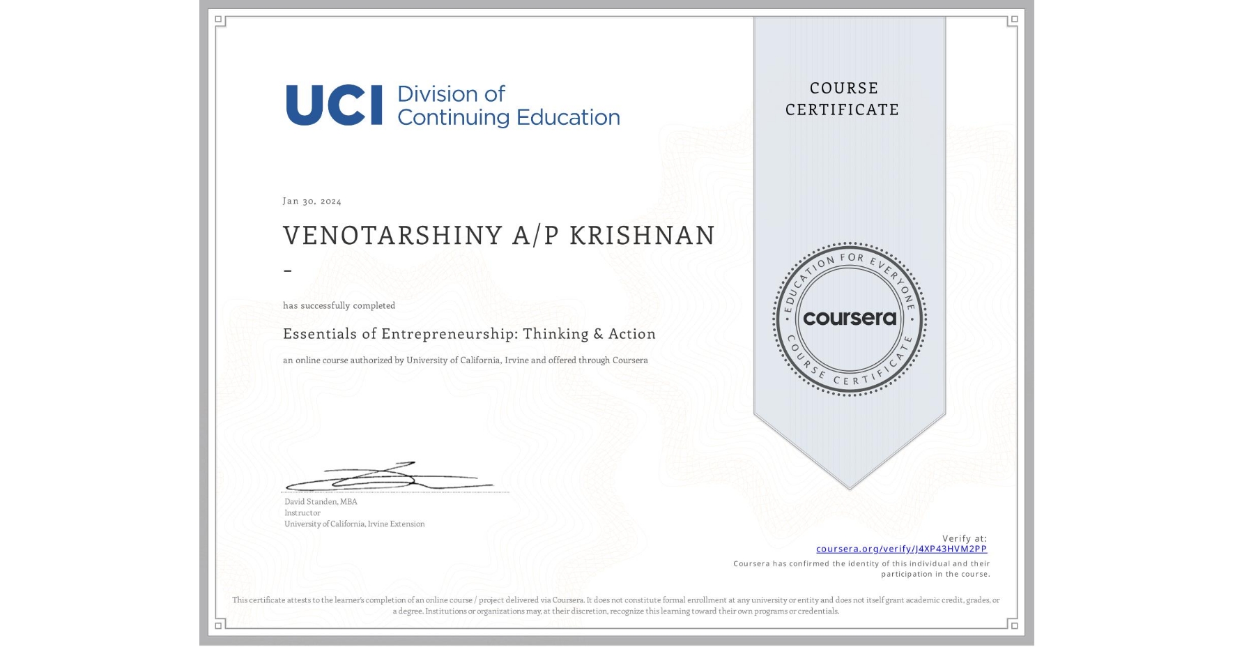 View certificate for VENOTARSHINY A/P KRISHNAN -, Essentials of Entrepreneurship: Thinking & Action, an online non-credit course authorized by University of California, Irvine and offered through Coursera