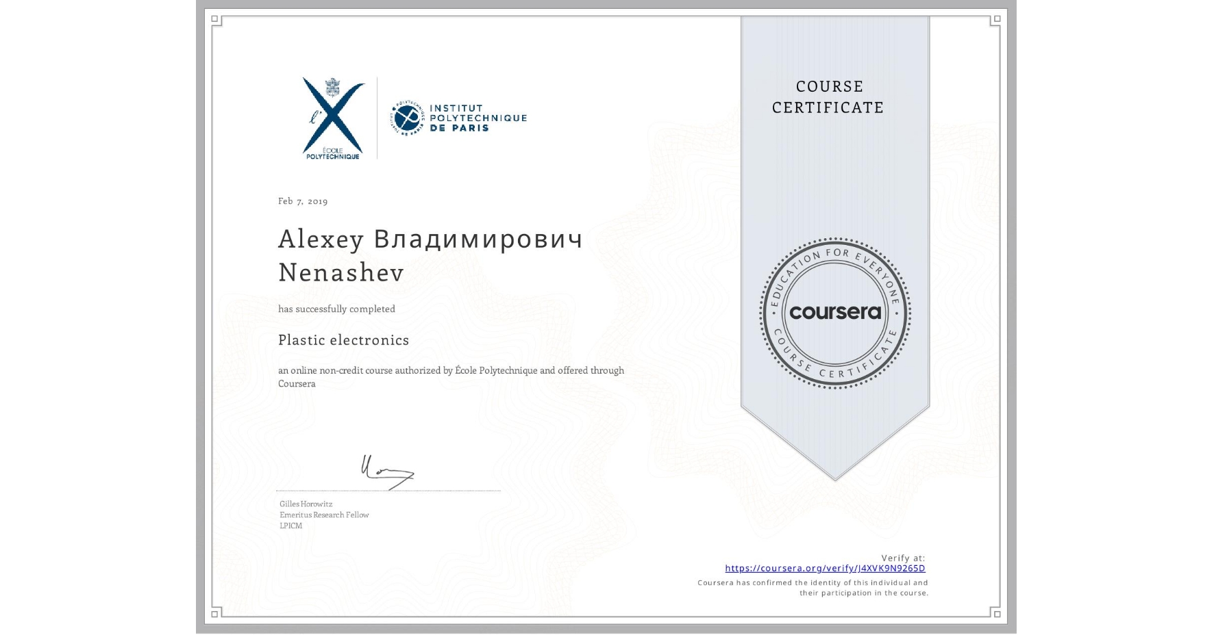 View certificate for Alexey Владимирович Nenashev, Plastic electronics, an online non-credit course authorized by École Polytechnique and offered through Coursera