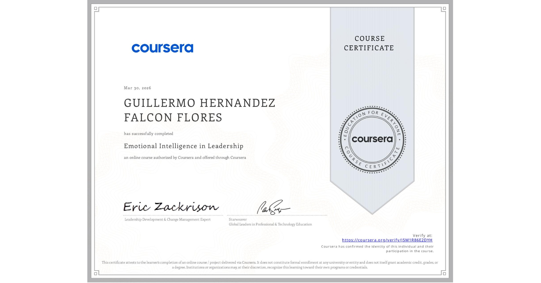 View certificate for GUILLERMO HERNANDEZ FALCON FLORES, Emotional Intelligence in Leadership, an online non-credit course authorized by Coursera and offered through Coursera