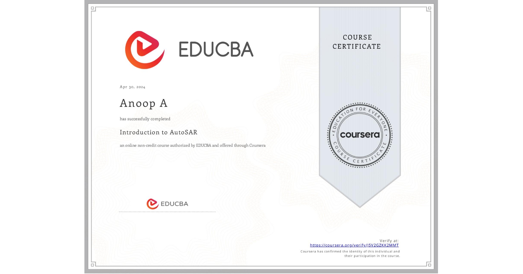 View certificate for Anoop A, Introduction to AutoSAR, an online non-credit course authorized by EDUCBA and offered through Coursera
