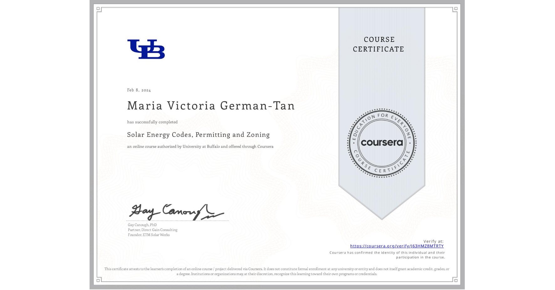View certificate for Maria Victoria German-Tan, Solar Energy Codes, Permitting and Zoning, an online non-credit course authorized by University at Buffalo and offered through Coursera