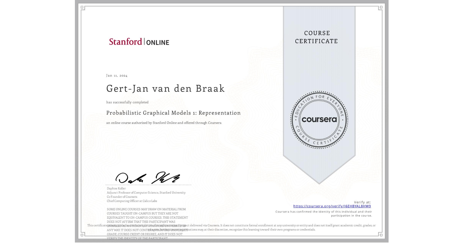 View certificate for Gert-Jan van den Braak, Probabilistic Graphical Models 1: Representation, an online non-credit course authorized by Stanford Online and offered through Coursera