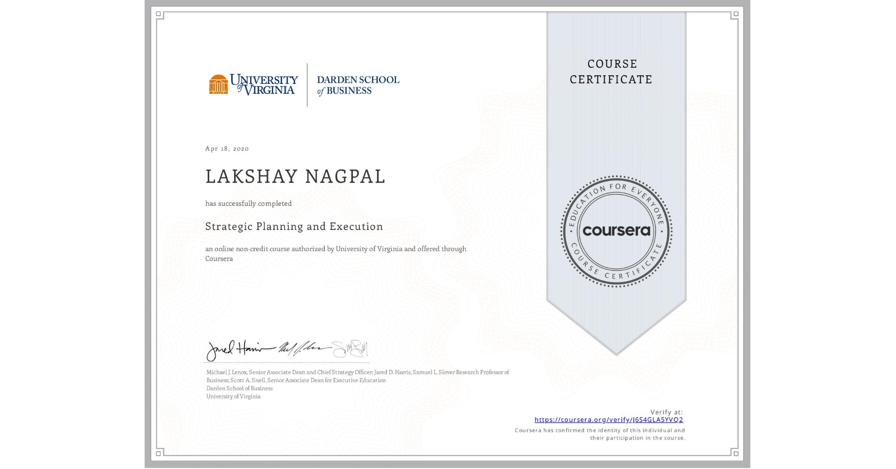 View certificate for LAKSHAY NAGPAL, Strategic Planning and Execution, an online non-credit course authorized by University of Virginia and offered through Coursera