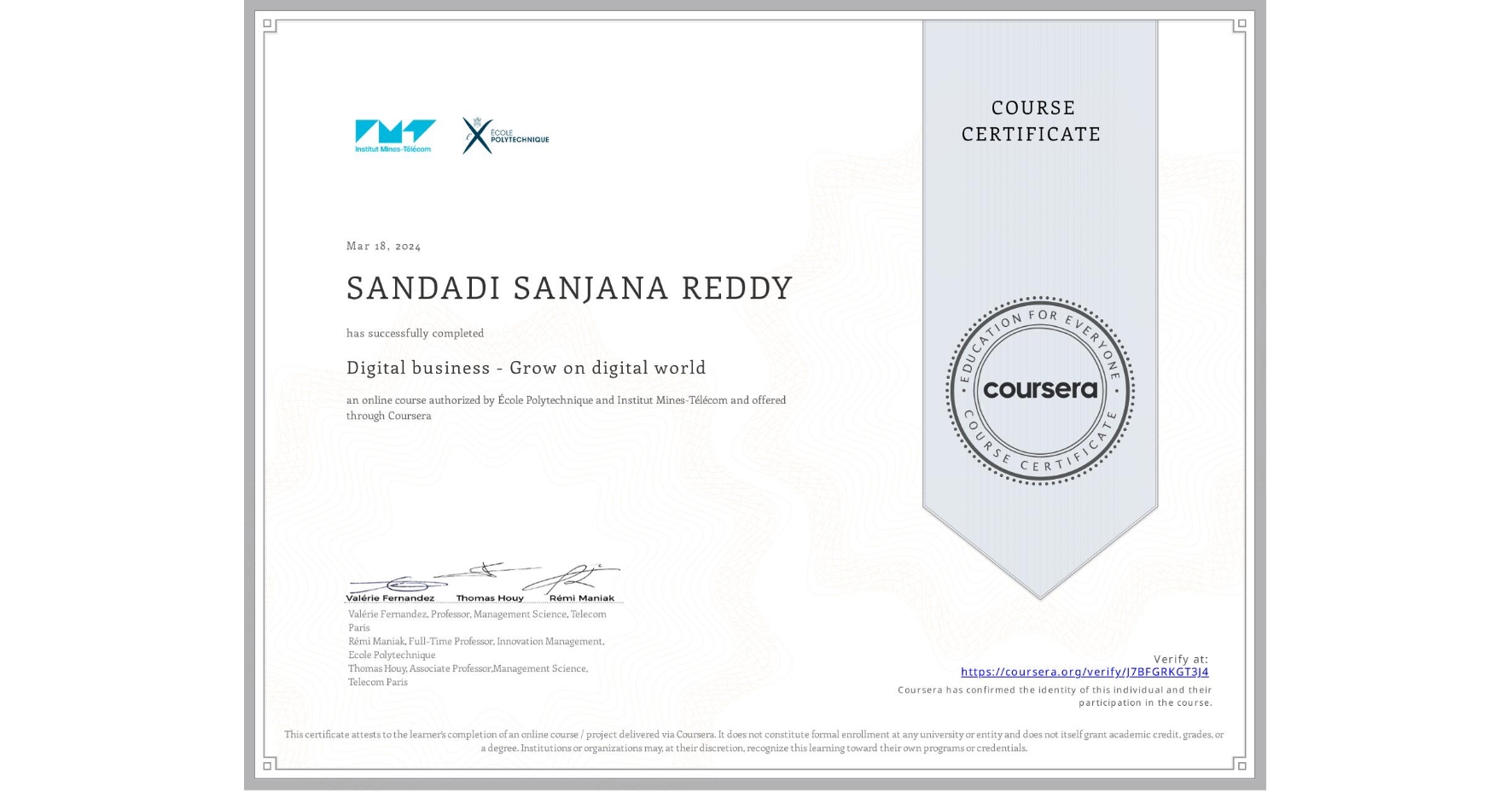 View certificate for SANDADI SANJANA REDDY, Digital business - Grow on digital world, an online non-credit course authorized by École Polytechnique & Institut Mines-Télécom and offered through Coursera