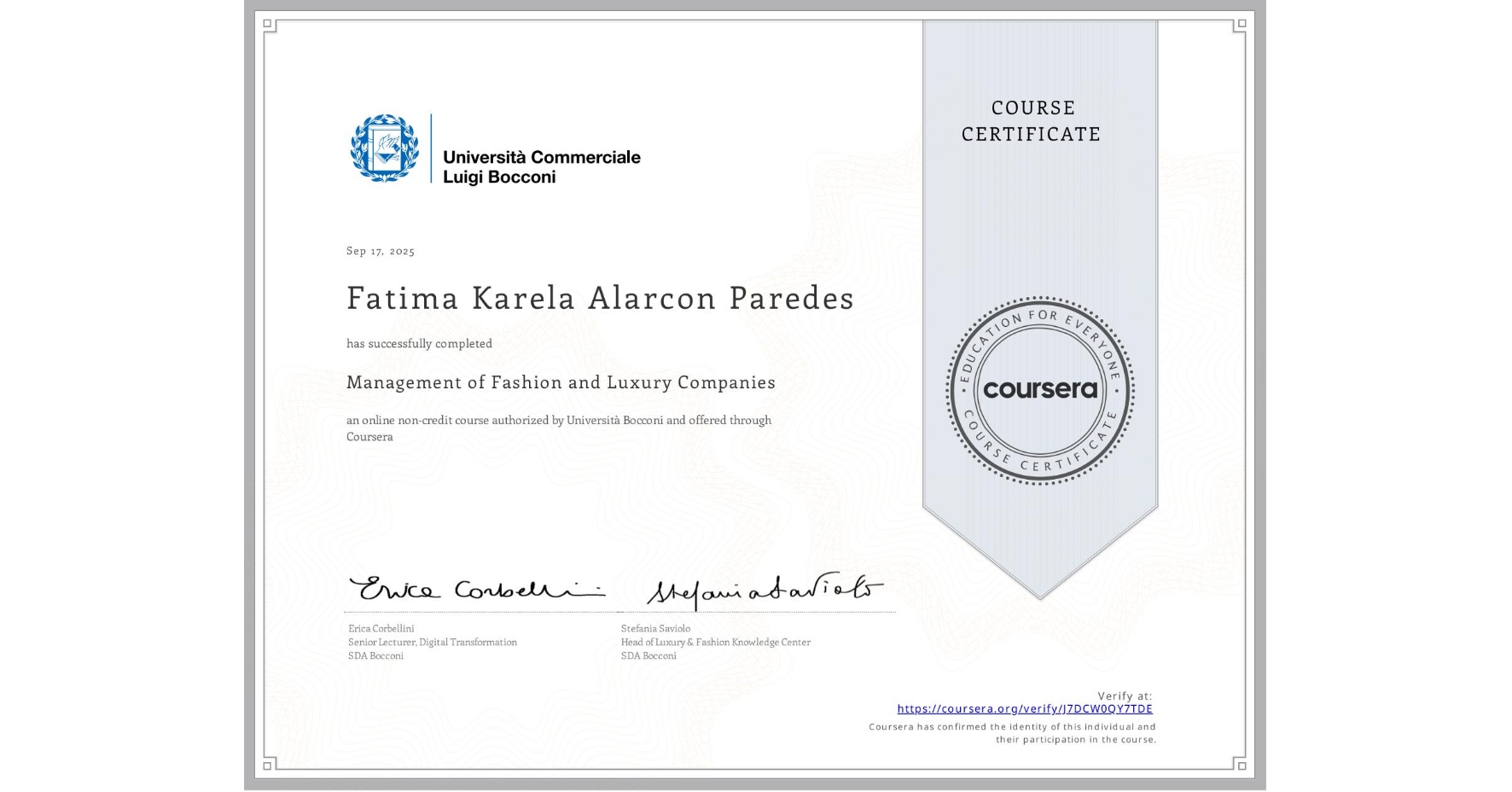 View certificate for Fatima Karela Alarcon Paredes, Management of Fashion and Luxury Companies, an online non-credit course authorized by Università Bocconi and offered through Coursera