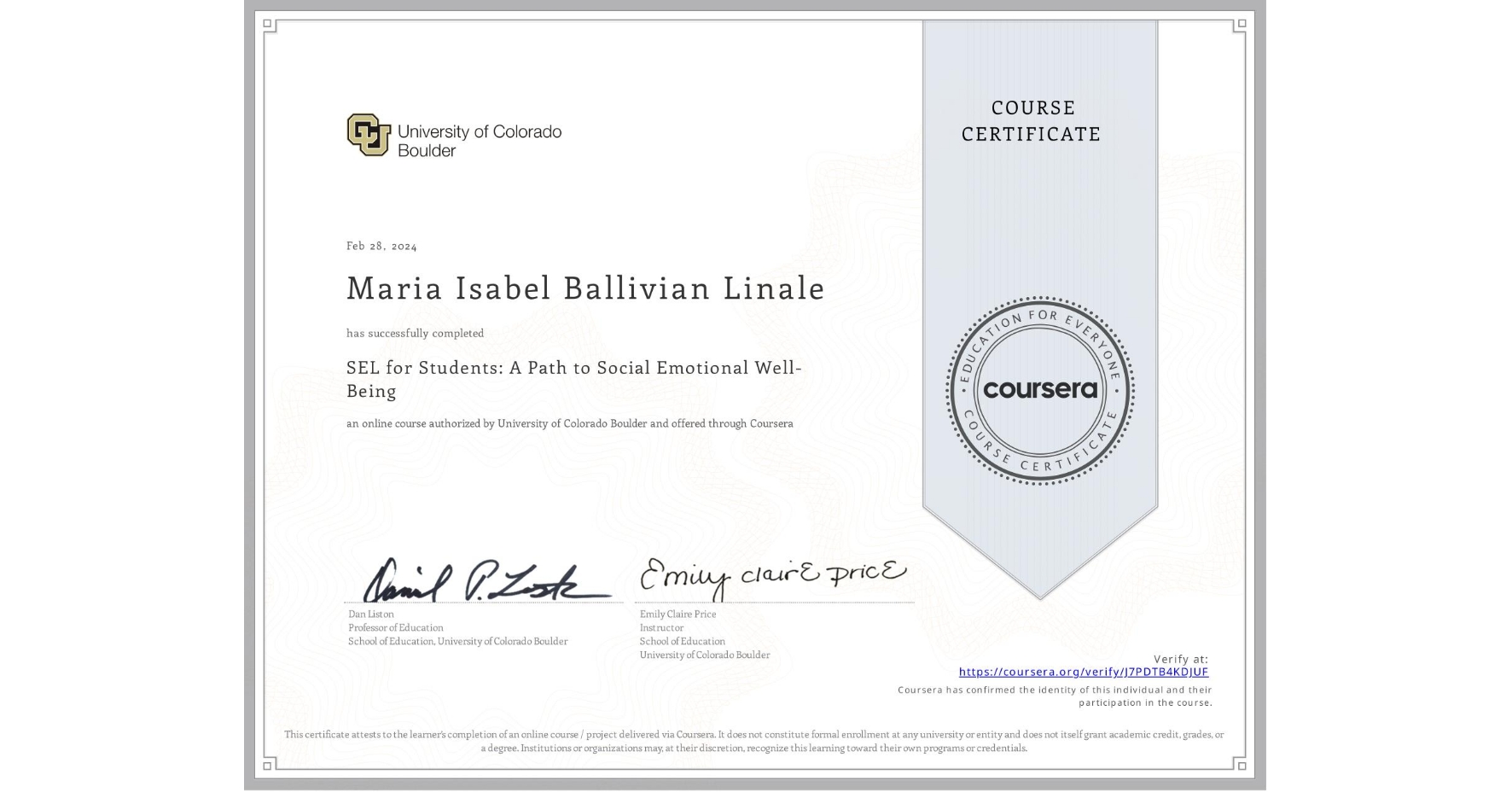View certificate for Maria Isabel  Ballivian Linale, SEL for Students: A Path to Social Emotional Well-Being, an online non-credit course authorized by University of Colorado Boulder and offered through Coursera