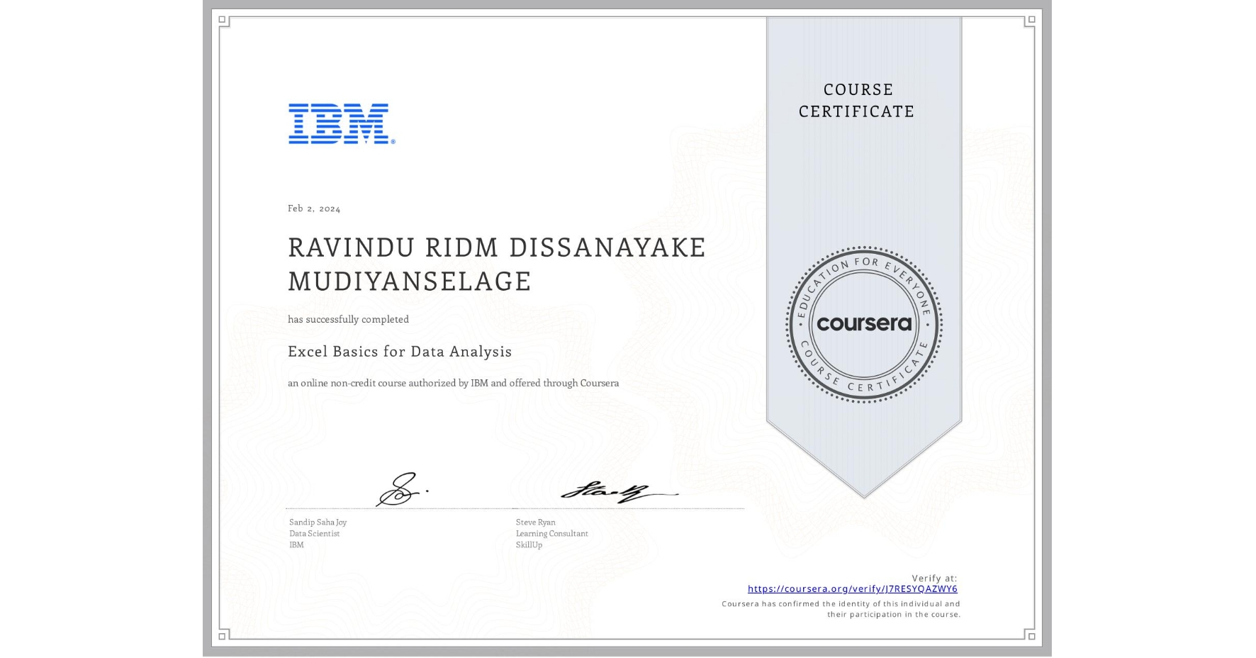 View certificate for RAVINDU RIDM  DISSANAYAKE MUDIYANSELAGE, Excel Basics for Data Analysis, an online non-credit course authorized by IBM and offered through Coursera