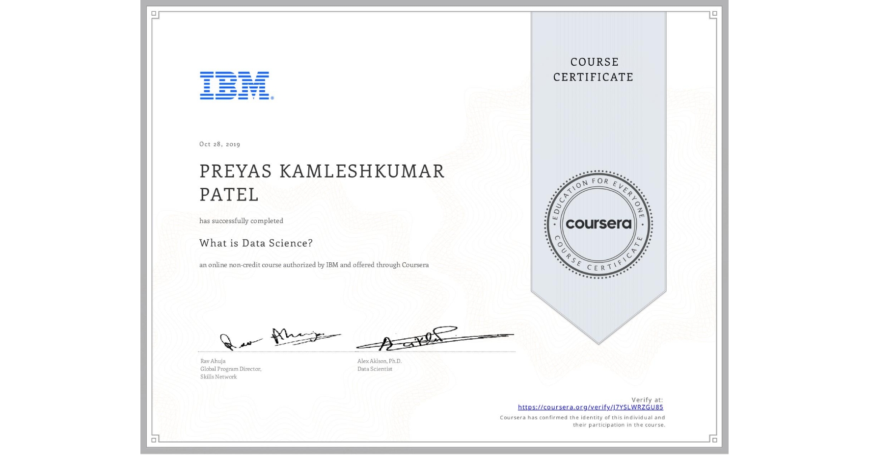 View certificate for PREYAS KAMLESHKUMAR  PATEL, What is Data Science? , an online non-credit course authorized by IBM and offered through Coursera