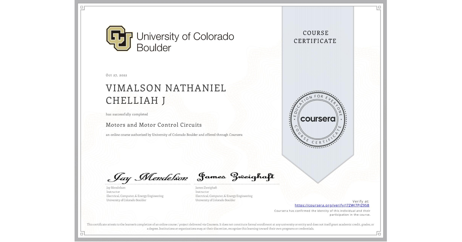 View certificate for VIMALSON NATHANIEL CHELLIAH J, Motors and Motor Control Circuits, an online non-credit course authorized by University of Colorado Boulder and offered through Coursera