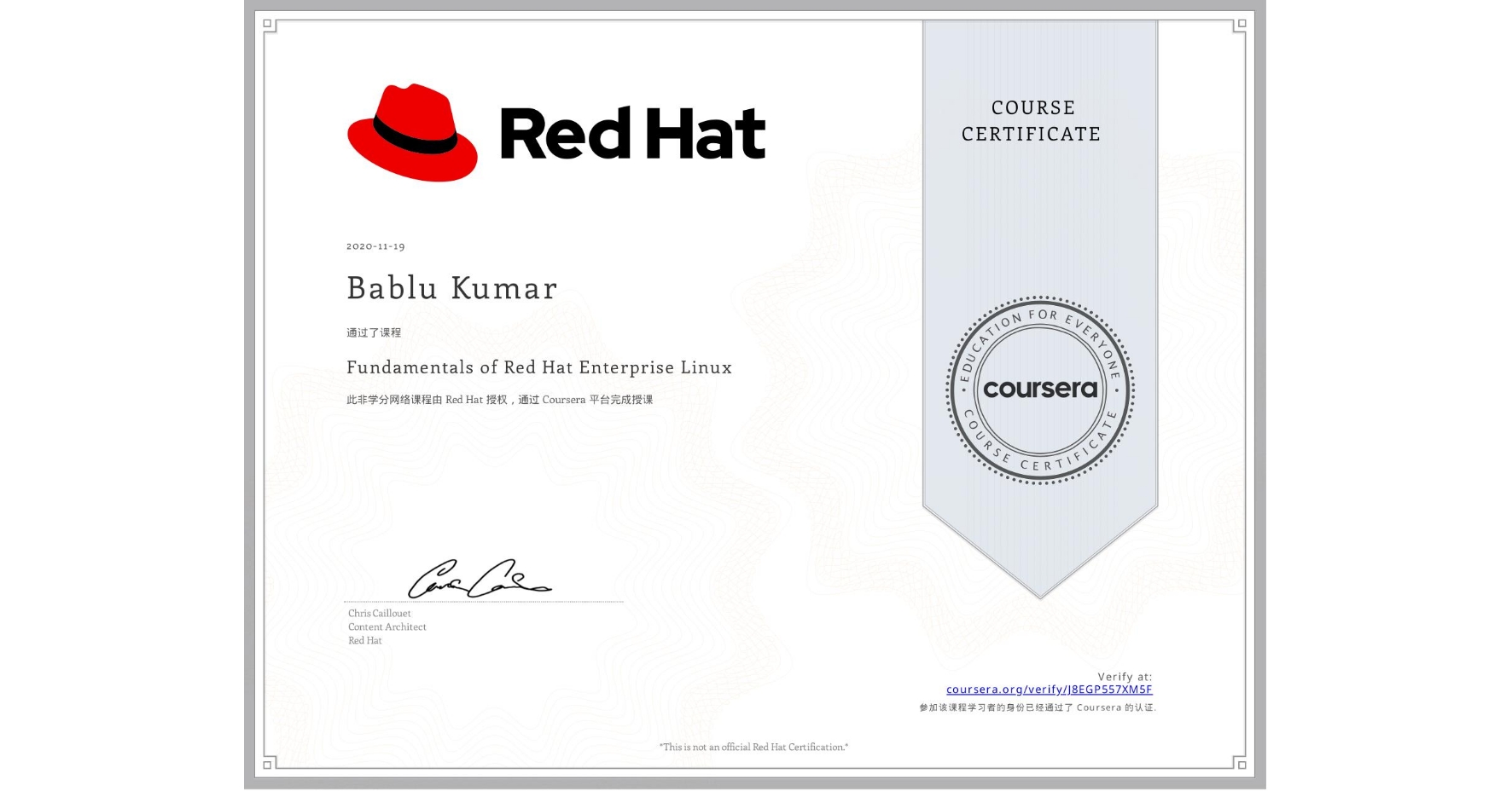 View certificate for Bablu Kumar, Fundamentals of Red Hat Enterprise Linux, an online non-credit course authorized by Red Hat and offered through Coursera