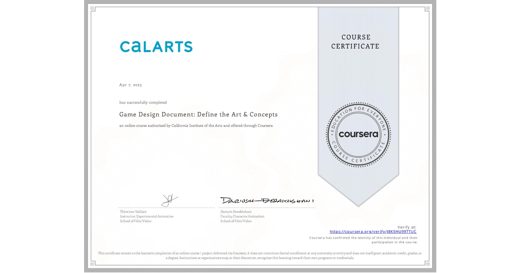 View certificate for , Game Design Document: Define the Art & Concepts, an online non-credit course authorized by California Institute of the Arts and offered through Coursera