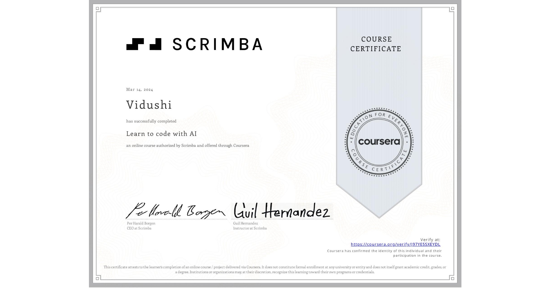 View certificate for Vidushi , Learn to code with AI, an online non-credit course authorized by Scrimba and offered through Coursera