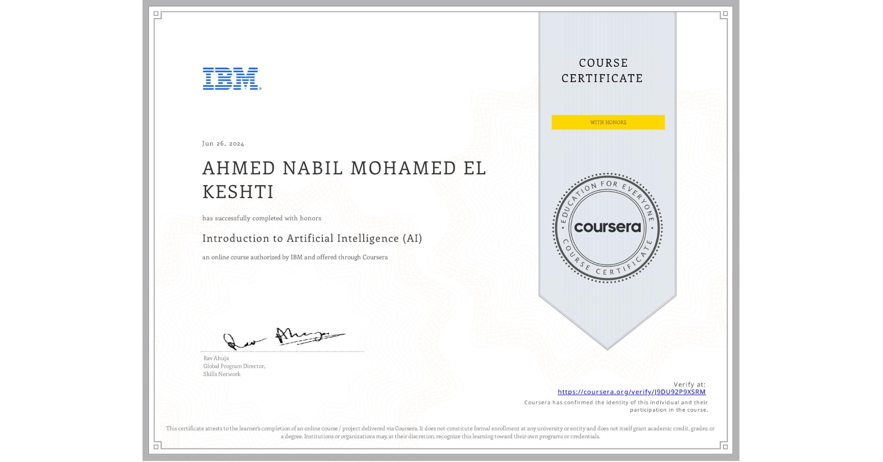 View certificate for AHMED NABIL MOHAMED EL KESHTI, Introduction to Artificial Intelligence (AI), an online non-credit course authorized by IBM and offered through Coursera