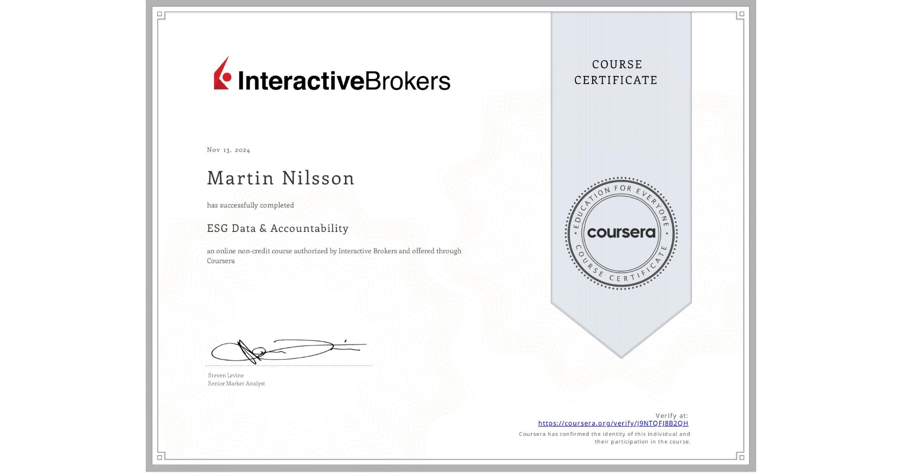 View certificate for Martin Nilsson, ESG Data & Accountability, an online non-credit course authorized by Interactive Brokers and offered through Coursera