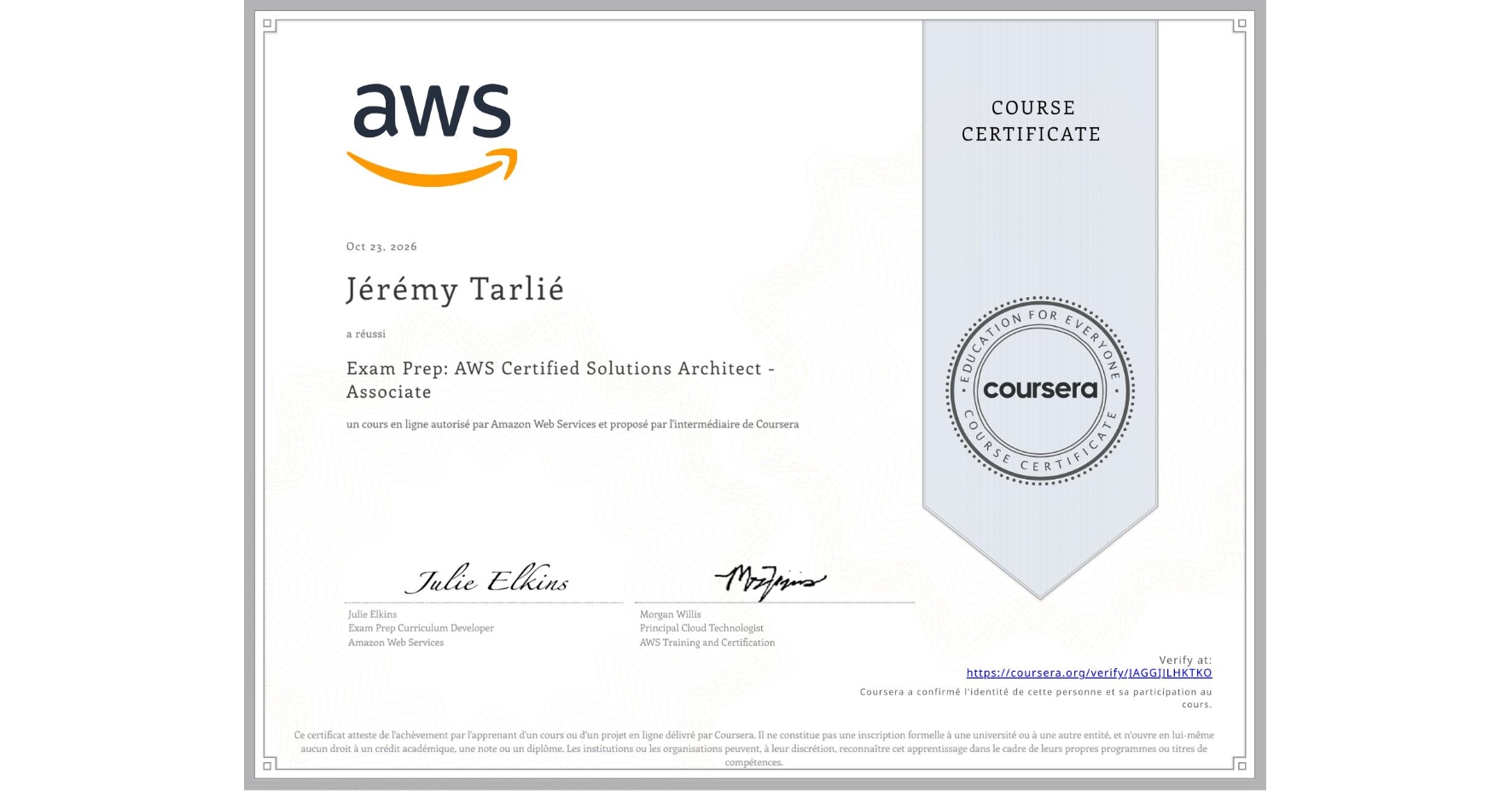 View certificate for Jérémy Tarlié, Exam Prep: AWS Certified Solutions Architect - Associate, an online non-credit course authorized by Amazon Web Services and offered through Coursera