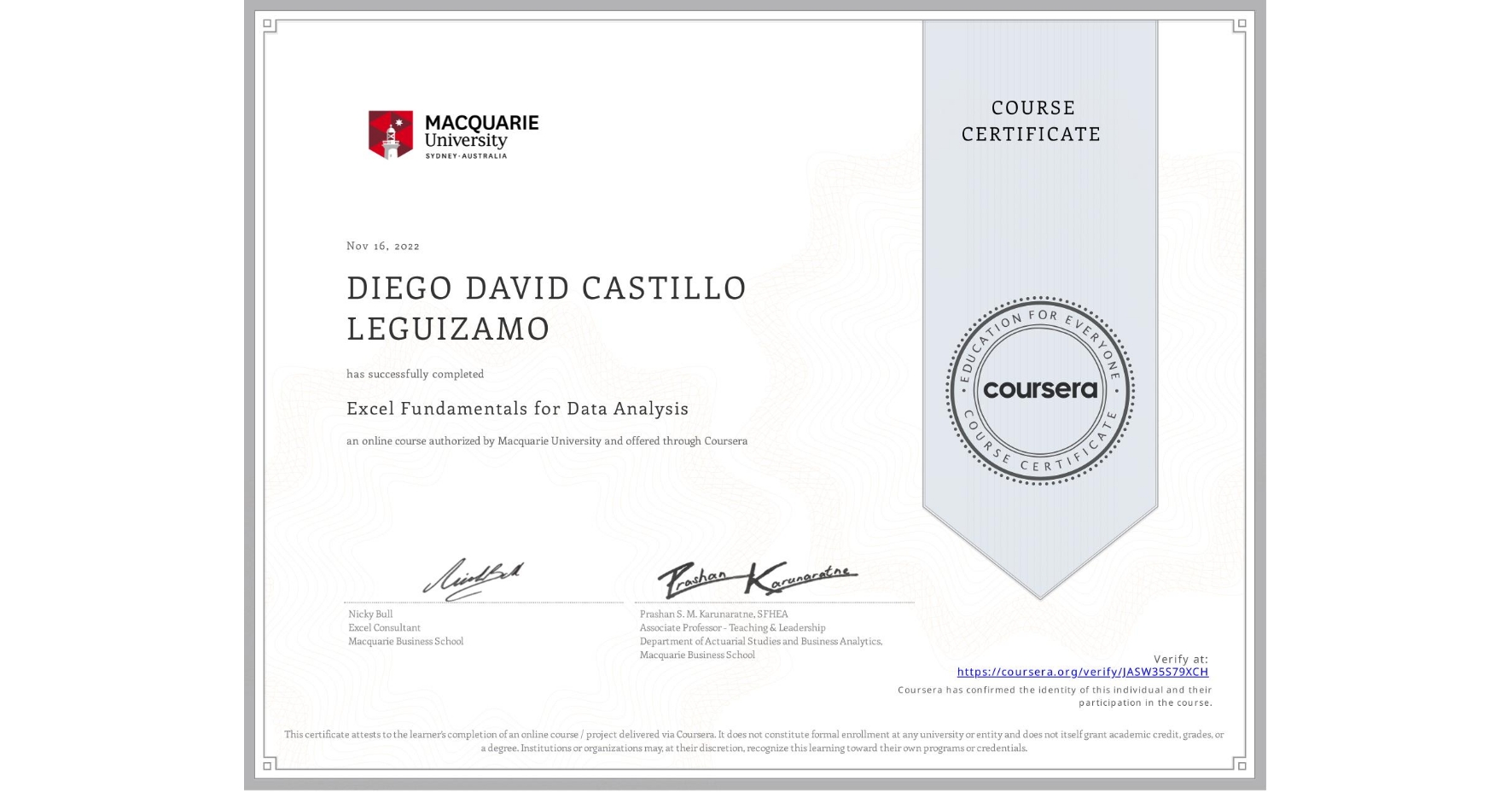 View certificate for DIEGO DAVID CASTILLO LEGUIZAMO, Excel Fundamentals for Data Analysis, an online non-credit course authorized by Macquarie University and offered through Coursera