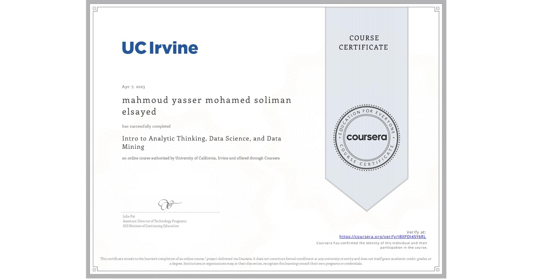 View certificate for mahmoud yasser mohamed soliman elsayed  , Intro to Analytic Thinking, Data Science, and Data Mining, an online non-credit course authorized by University of California, Irvine and offered through Coursera