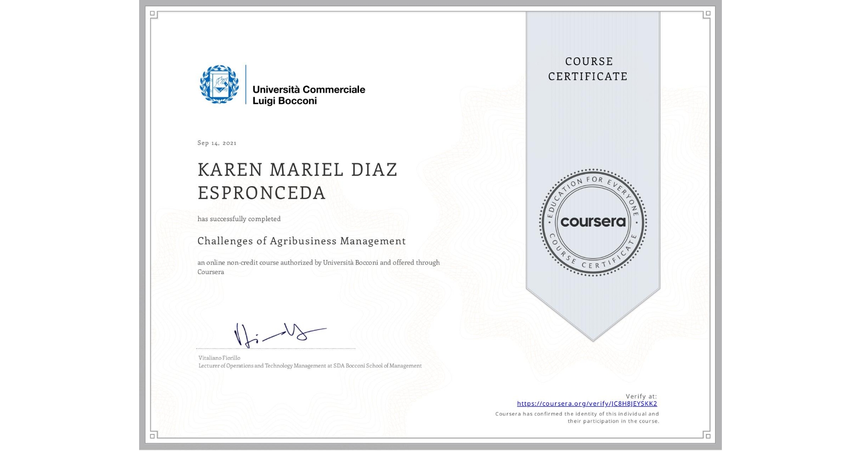 View certificate for KAREN MARIEL  DIAZ ESPRONCEDA, Challenges of Agribusiness Management, an online non-credit course authorized by Università Bocconi and offered through Coursera