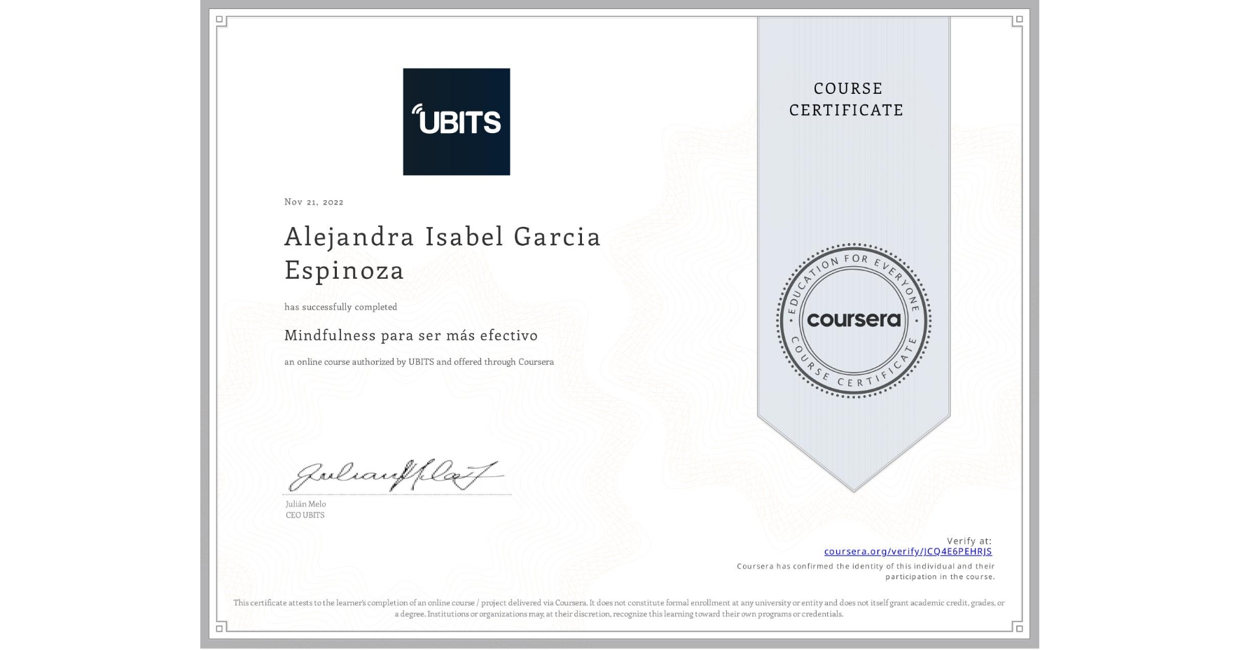View certificate for Alejandra Isabel Garcia Espinoza, Mindfulness para ser más efectivo, an online non-credit course authorized by UBITS and offered through Coursera