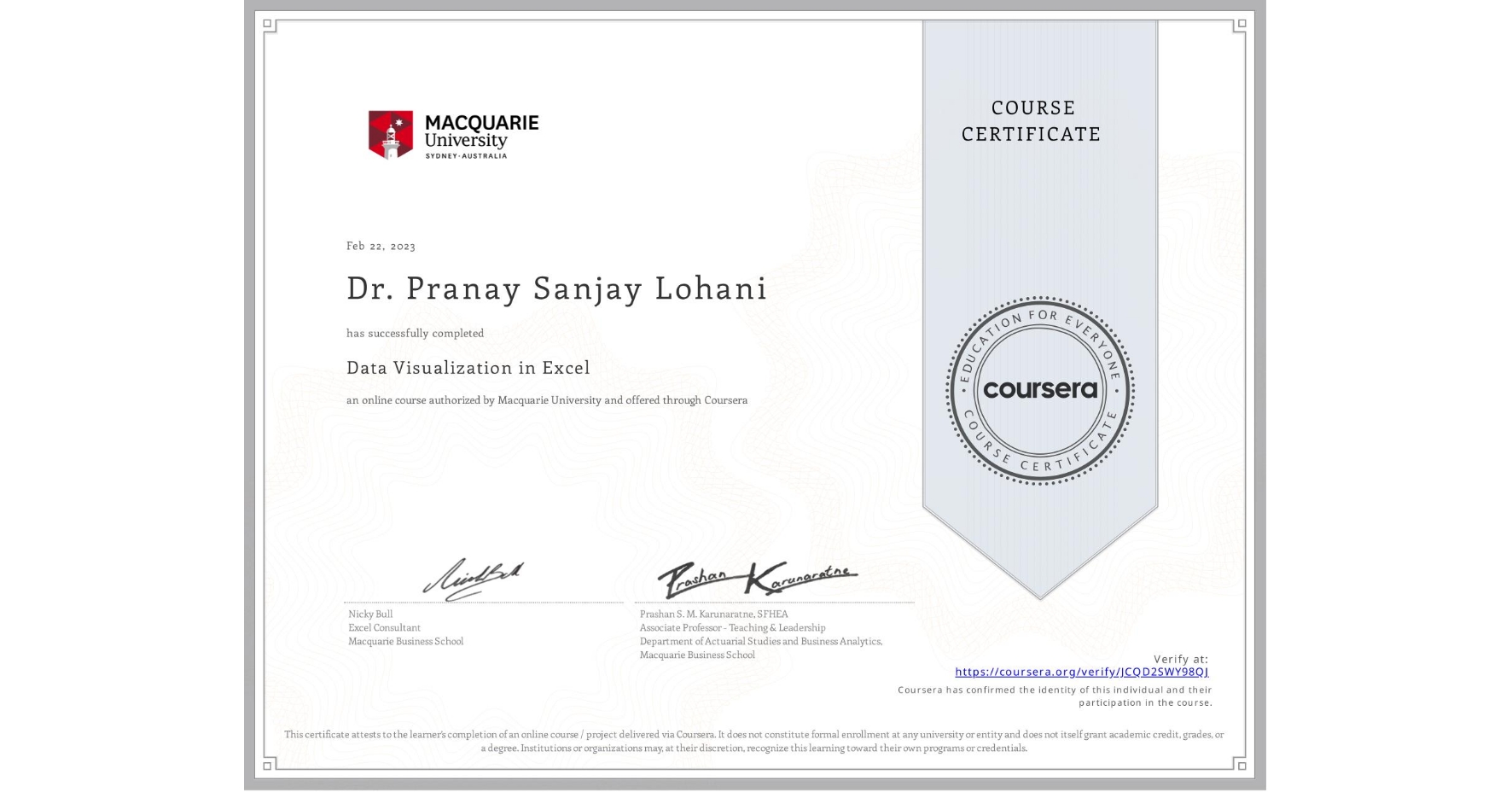 View certificate for Dr. Pranay Sanjay Lohani, Data Visualization in Excel, an online non-credit course authorized by Macquarie University and offered through Coursera