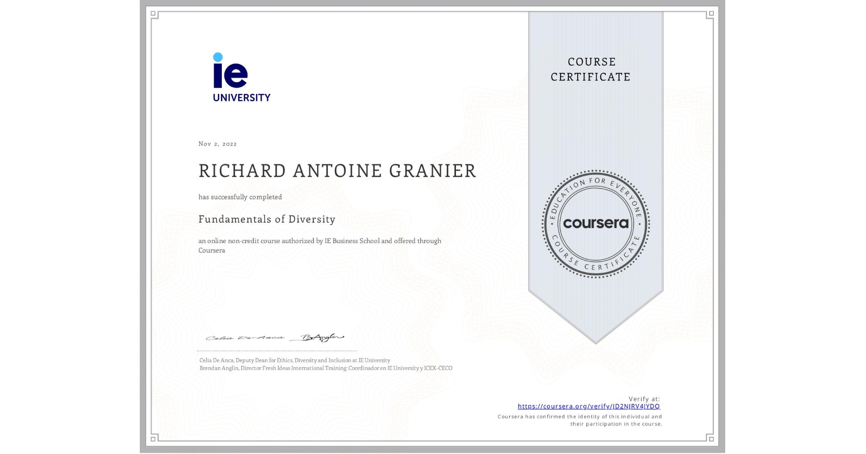 View certificate for RICHARD ANTOINE GRANIER, Fundamentals of Diversity, an online non-credit course authorized by IE Business School and offered through Coursera