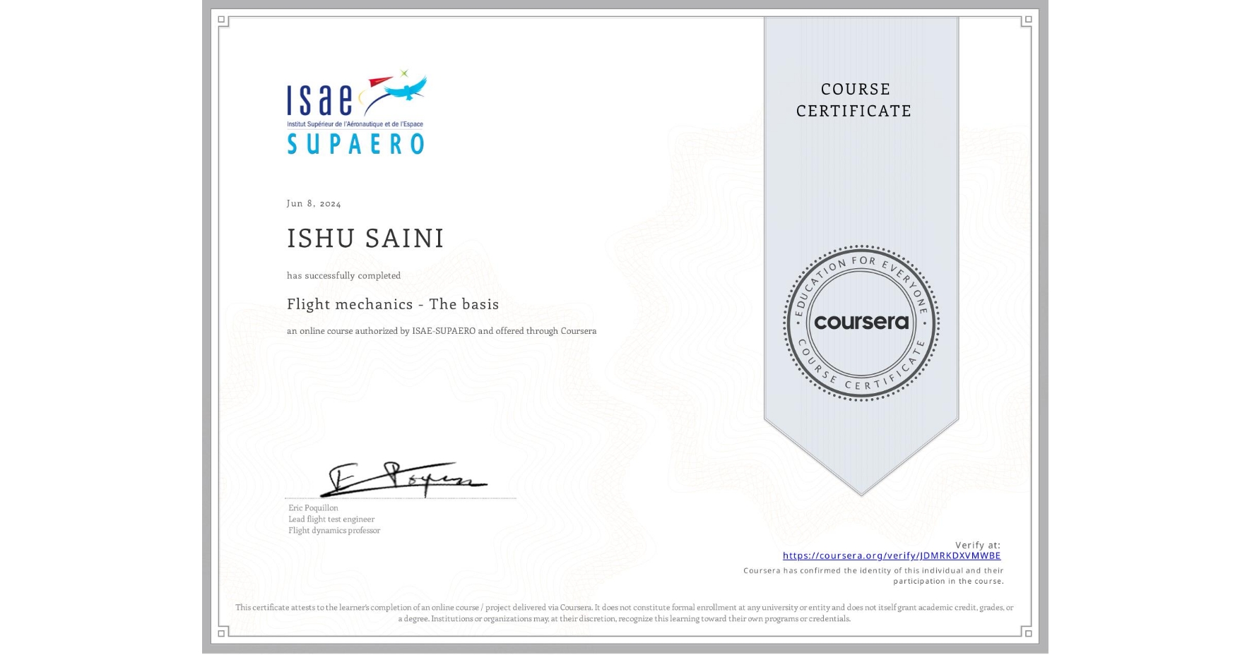 View certificate for ISHU SAINI, Flight mechanics - The basis, an online non-credit course authorized by ISAE-SUPAERO and offered through Coursera