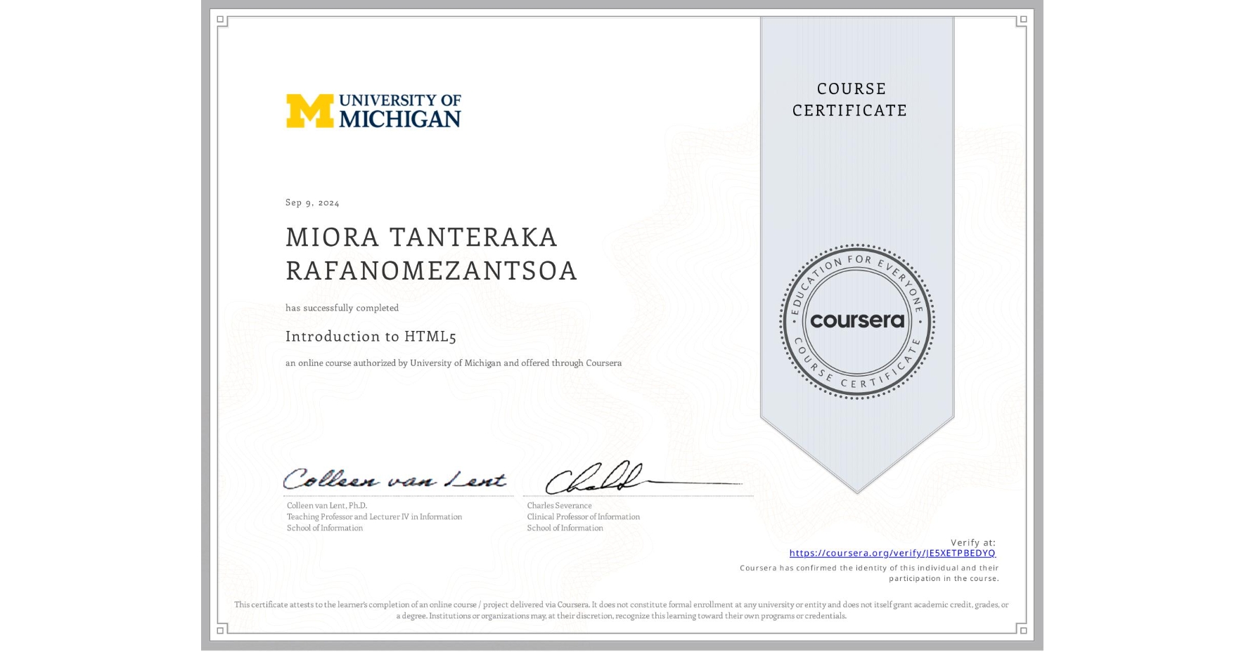 View certificate for MIORA TANTERAKA RAFANOMEZANTSOA, Introduction to HTML5, an online non-credit course authorized by University of Michigan and offered through Coursera
