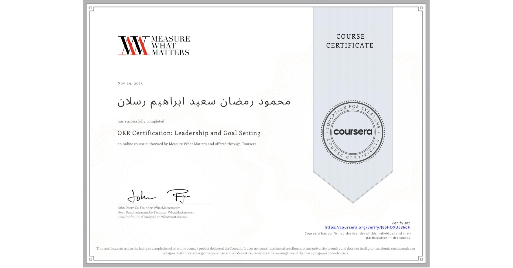 View certificate for محمود رمضان سعید ابراهیم رسلان, OKR Certification: Leadership and Goal Setting, an online non-credit course authorized by Measure What Matters and offered through Coursera
