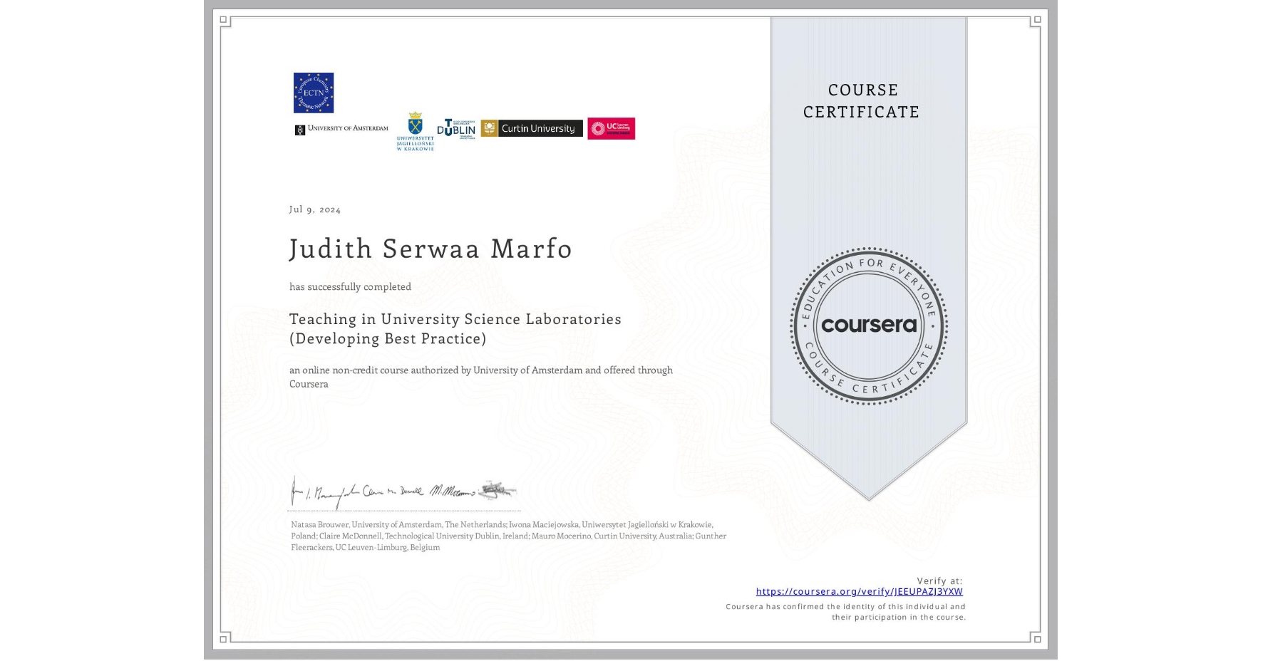View certificate for Judith Serwaa  Marfo, Teaching in University Science Laboratories (Developing Best Practice), an online non-credit course authorized by University of Amsterdam and offered through Coursera