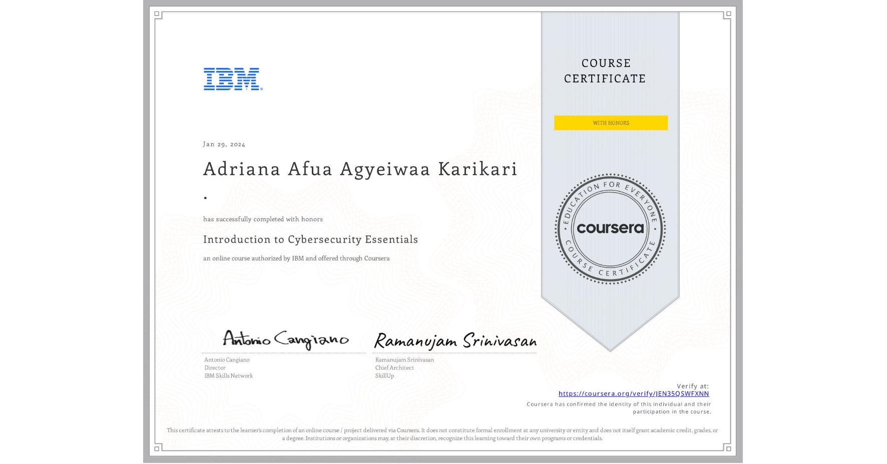 View certificate for Adriana Afua Agyeiwaa Karikari ., Introduction to Cybersecurity Essentials, an online non-credit course authorized by IBM and offered through Coursera