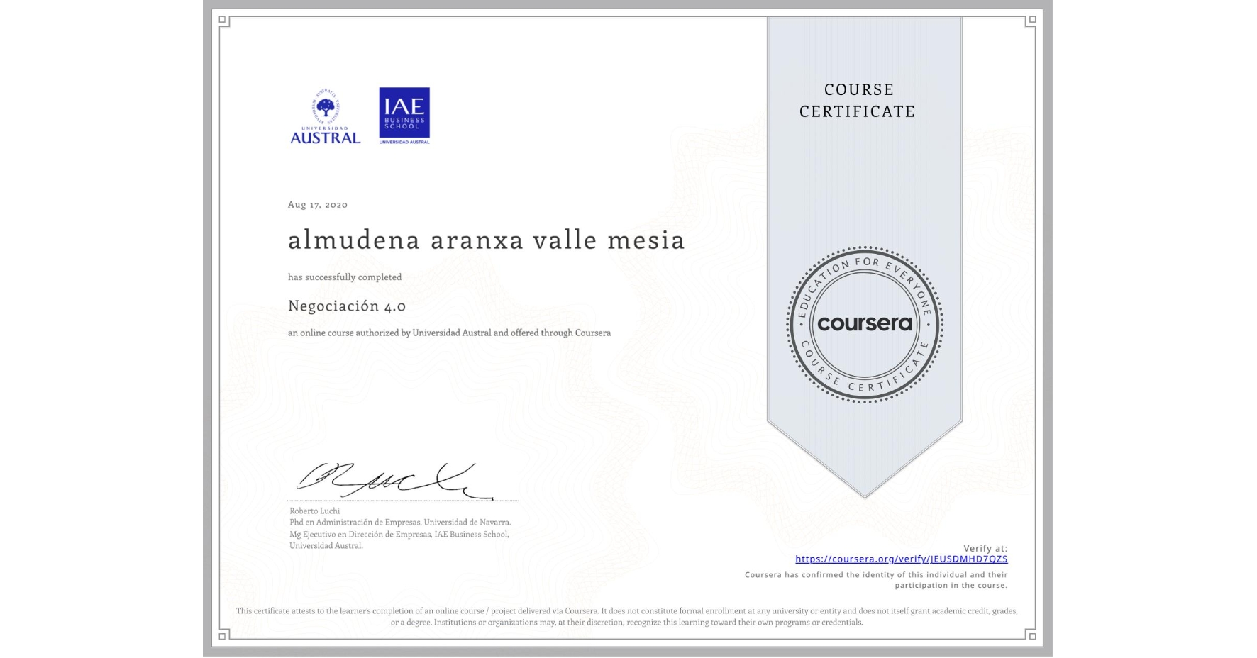 View certificate for almudena aranxa valle mesia, Negociación 4.0, an online non-credit course authorized by Universidad Austral and offered through Coursera