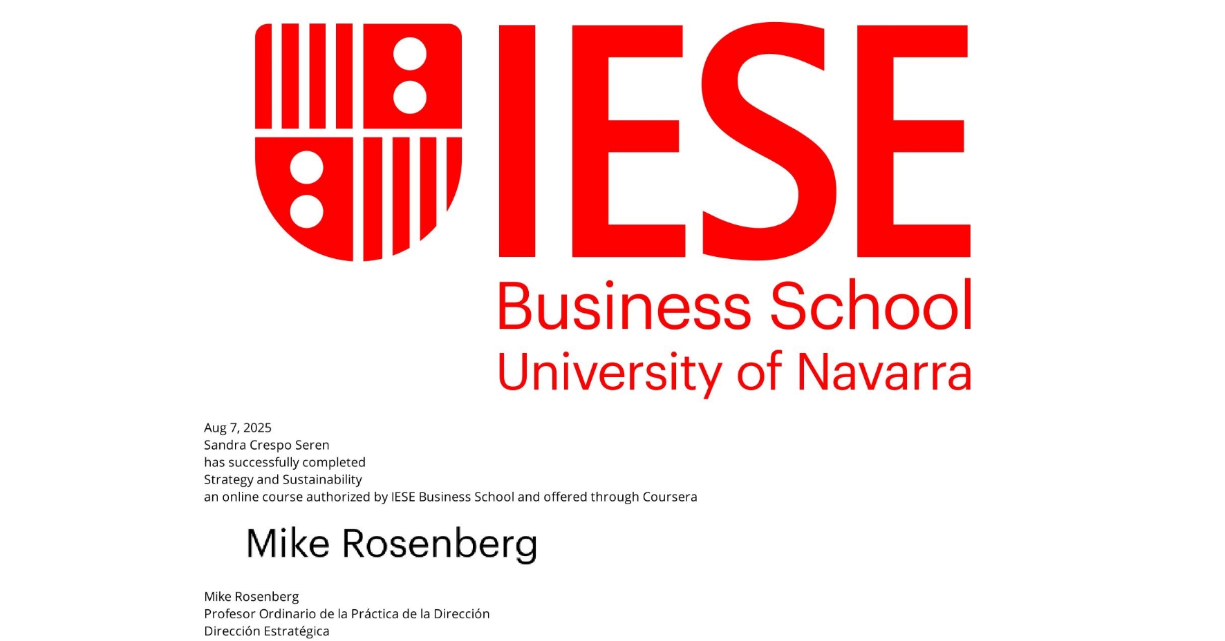 View certificate for Sandra Crespo Seren, Strategy and Sustainability, an online non-credit course authorized by IESE Business School and offered through Coursera