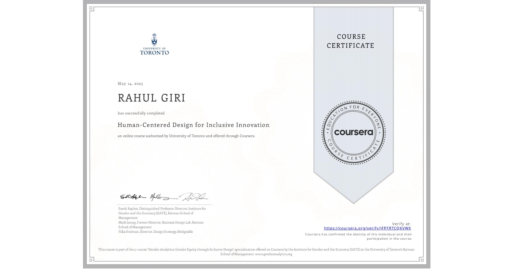 View certificate for RAHUL GIRI, Human-Centered Design for Inclusive Innovation, an online non-credit course authorized by University of Toronto and offered through Coursera
