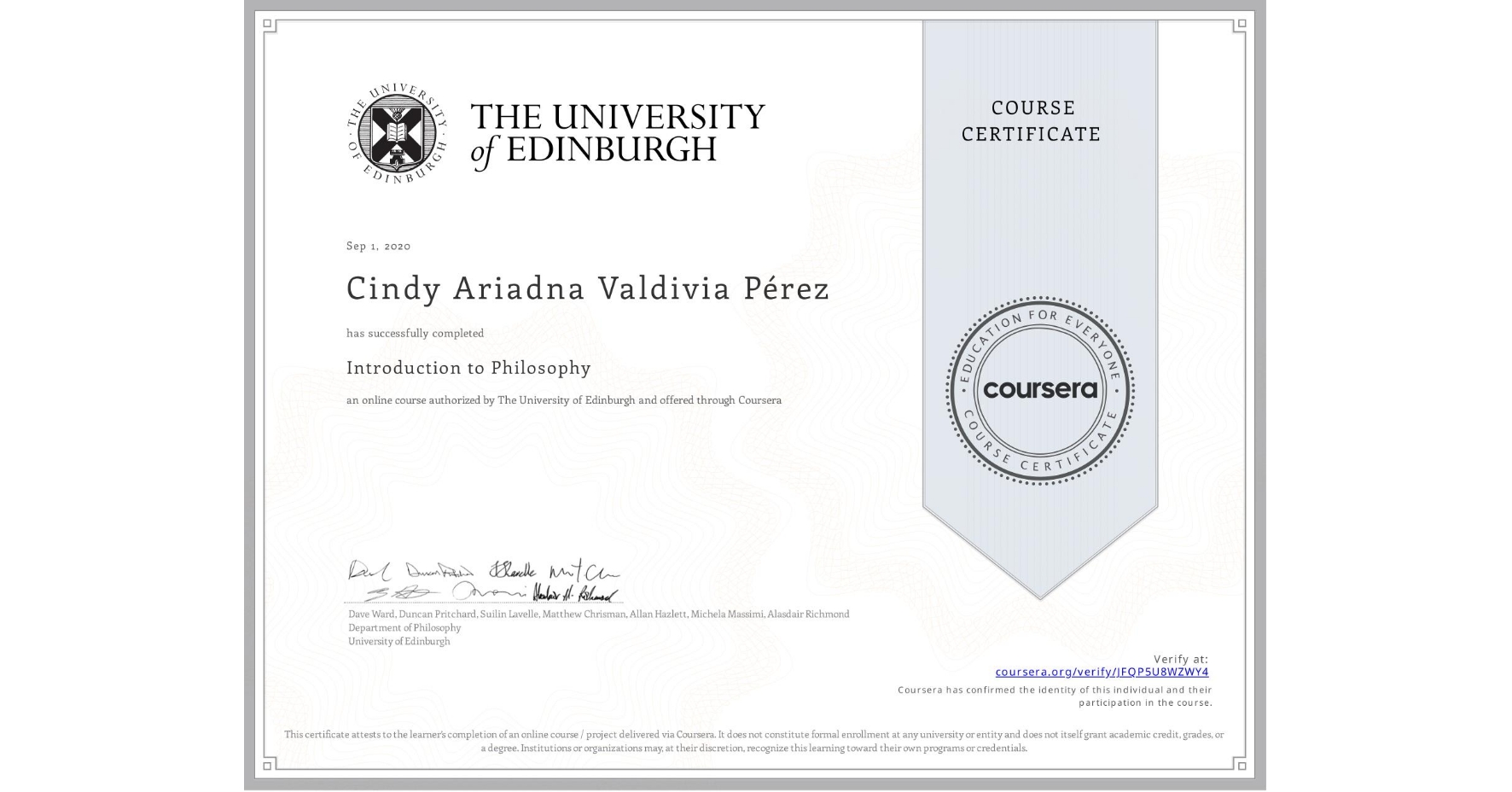 View certificate for Cindy Ariadna Valdivia Pérez, Introduction to Philosophy, an online non-credit course authorized by The University of Edinburgh and offered through Coursera