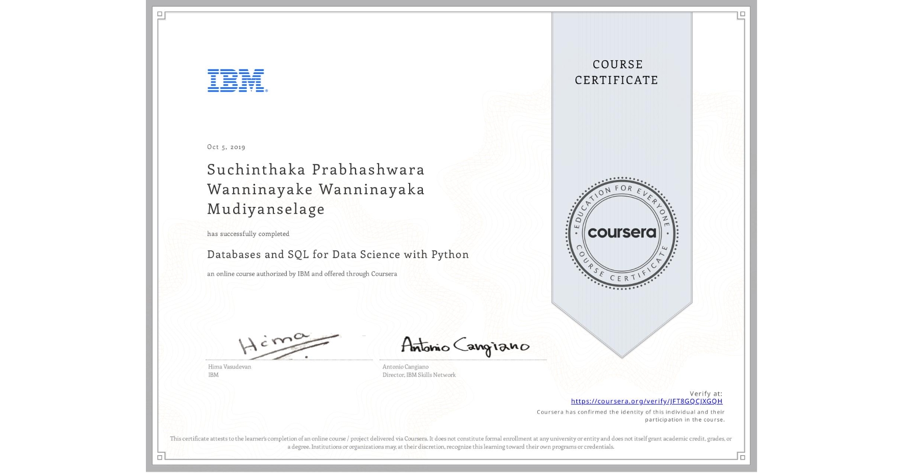 View certificate for Suchinthaka Prabhashwara Wanninayake  Wanninayaka Mudiyanselage, Databases and SQL for Data Science with Python, an online non-credit course authorized by IBM and offered through Coursera
