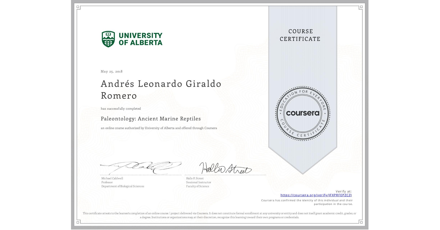 View certificate for Andrés Leonardo Giraldo Romero, Paleontology: Ancient Marine Reptiles, an online non-credit course authorized by University of Alberta and offered through Coursera