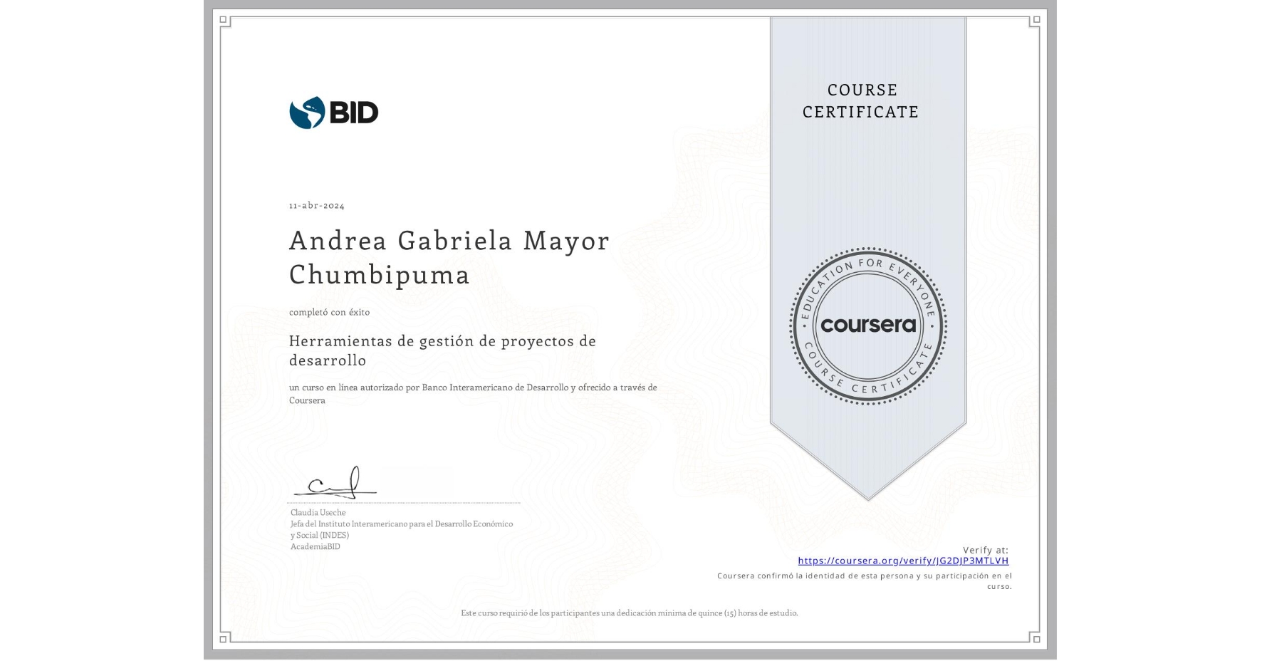View certificate for Andrea Gabriela Mayor Chumbipuma, Herramientas de gestión de proyectos de desarrollo, an online non-credit course authorized by Banco Interamericano de Desarrollo and offered through Coursera
