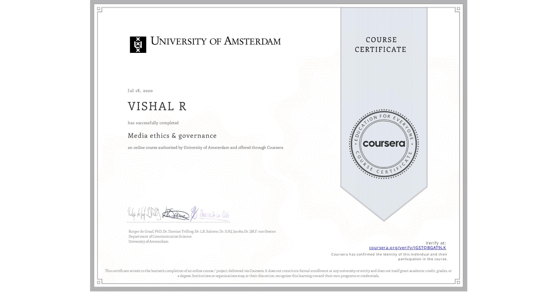 View certificate for VISHAL R , Media ethics & governance, an online non-credit course authorized by University of Amsterdam and offered through Coursera