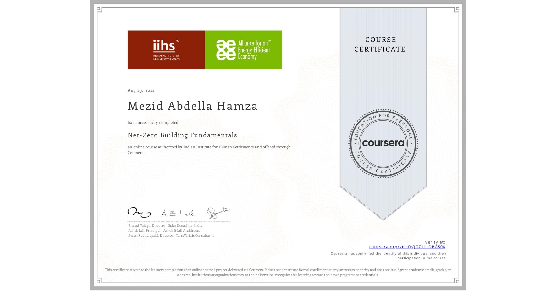 View certificate for Mezid Abdella Hamza, Net-Zero Building Fundamentals, an online non-credit course authorized by Indian Institute for Human Settlements and offered through Coursera